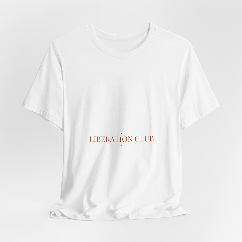 Liberation Club - Trendy Teez Funny Tee mockup