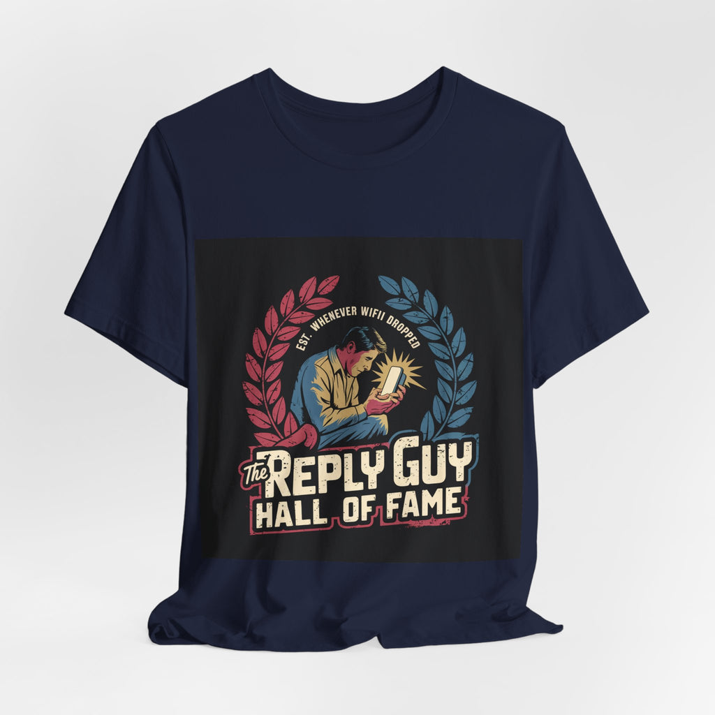 The Reply Guy Hall Of Fame - Trendy Teez Funny Tee mockup