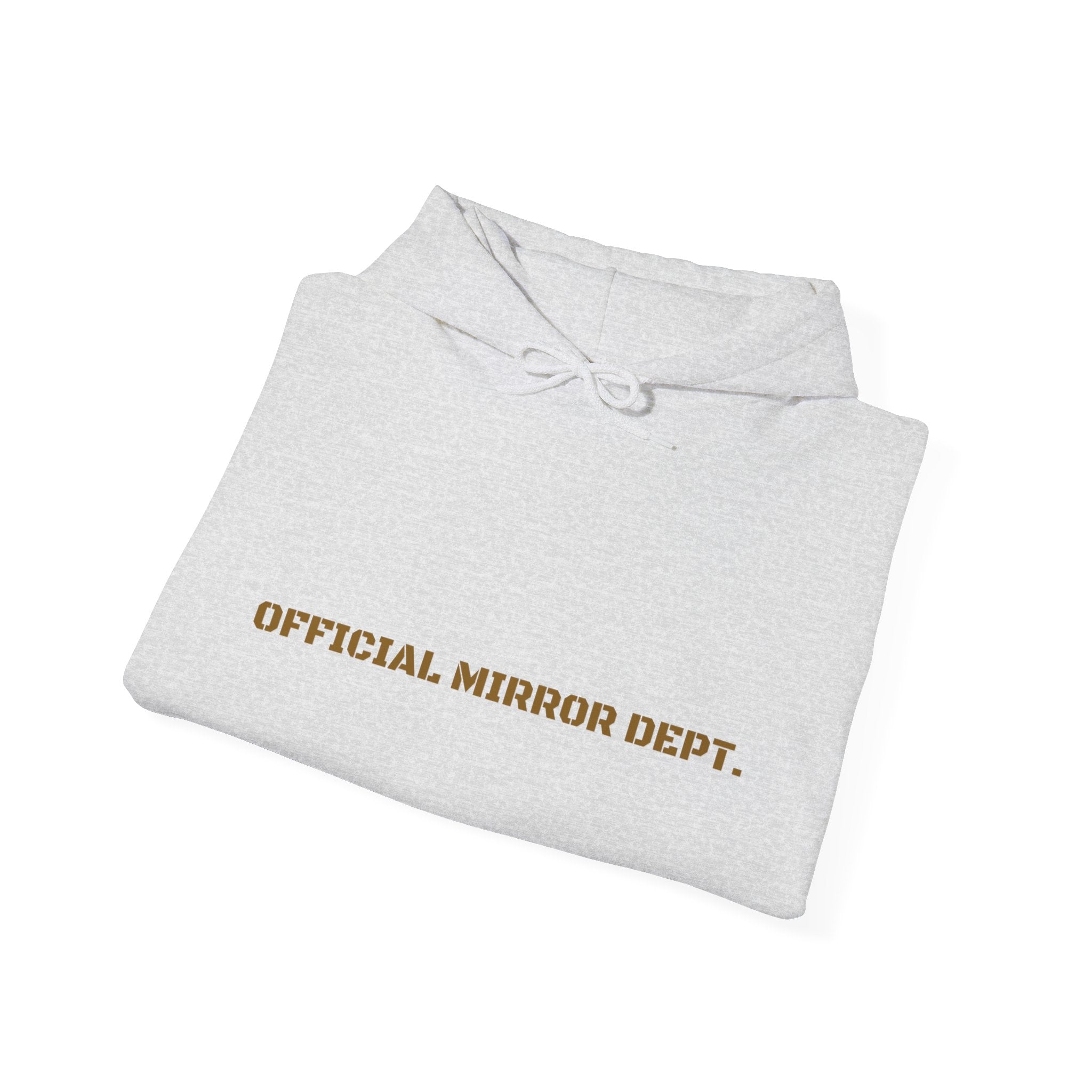 Official Mirror Dept. - Trendy Teez Funny Hoodie mockup