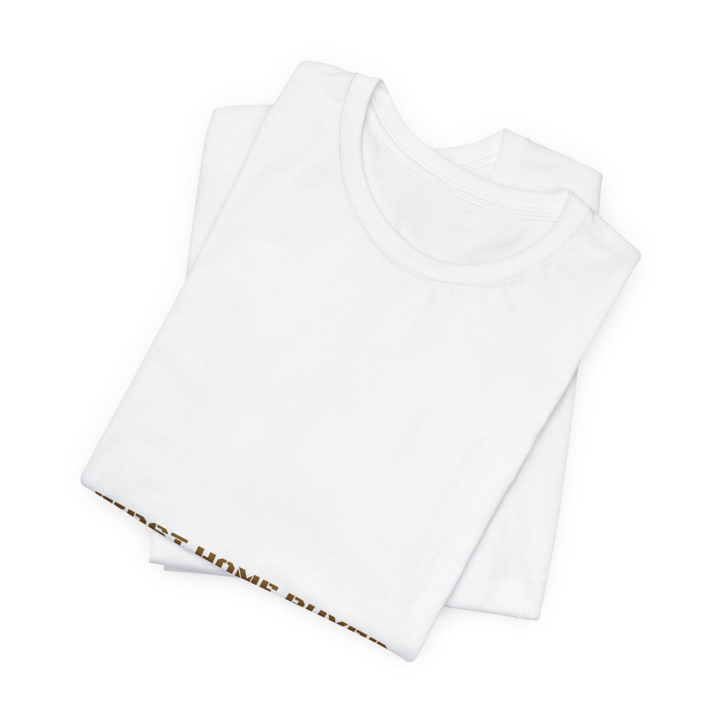 First Home Buyer - Trendy Teez Funny Tee mockup