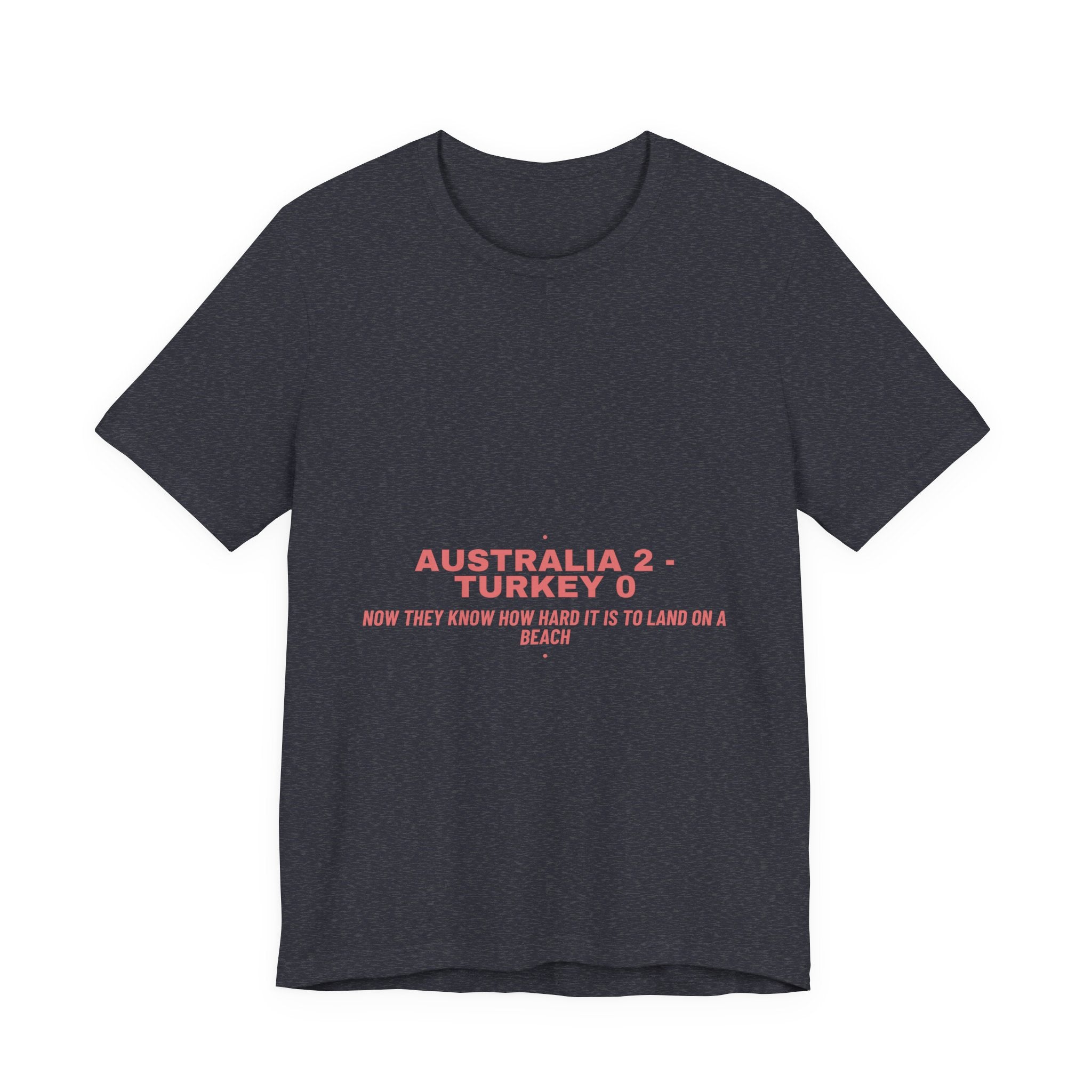 Australia 2 - Turkey 0 - Trendy Teez Funny Tee mockup