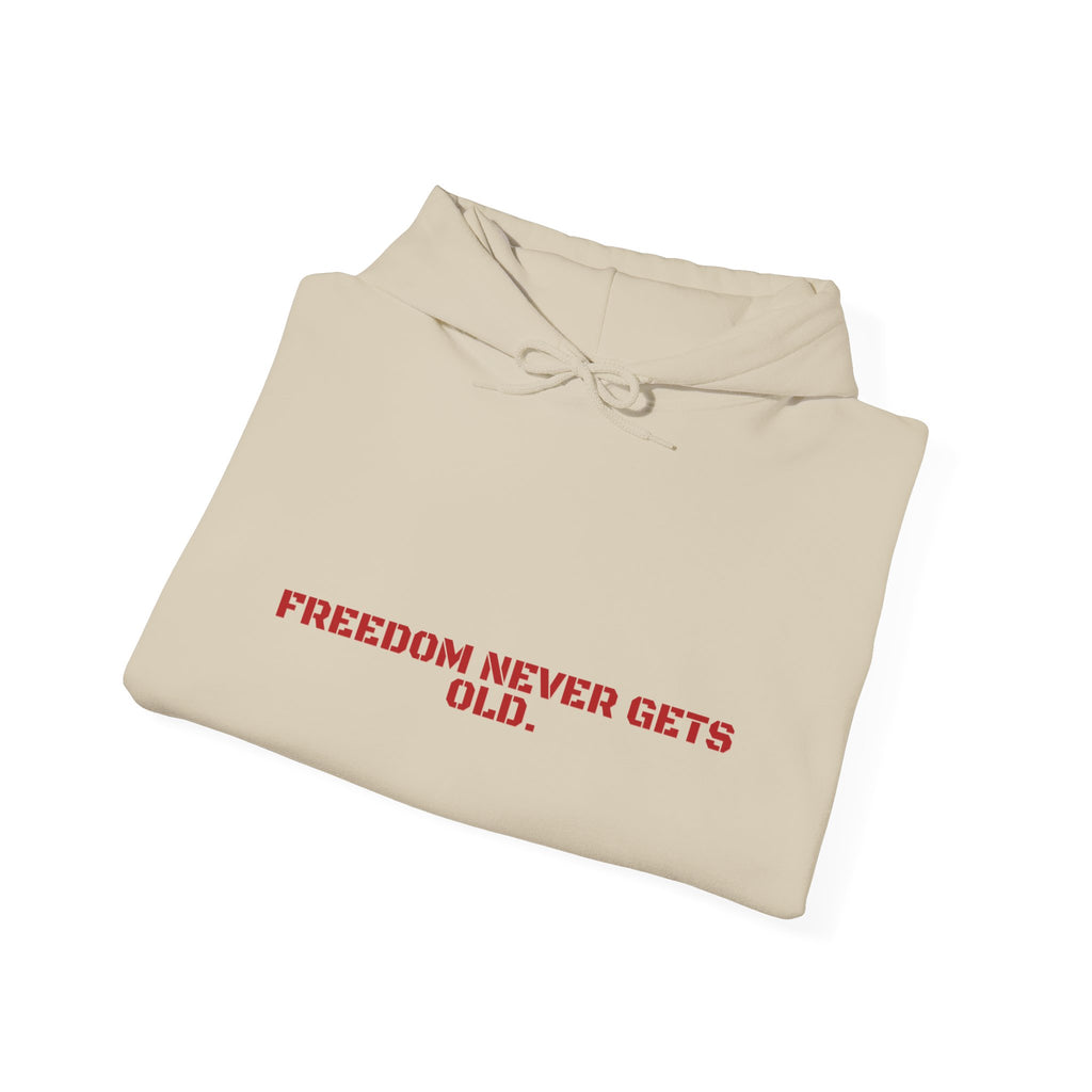 Freedom Never Gets Old. - Trendy Teez Funny Hoodie mockup