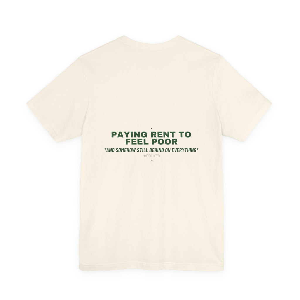 Paying Rent To Feel Poor - Trendy Teez Funny Tee (Back Print) mockup