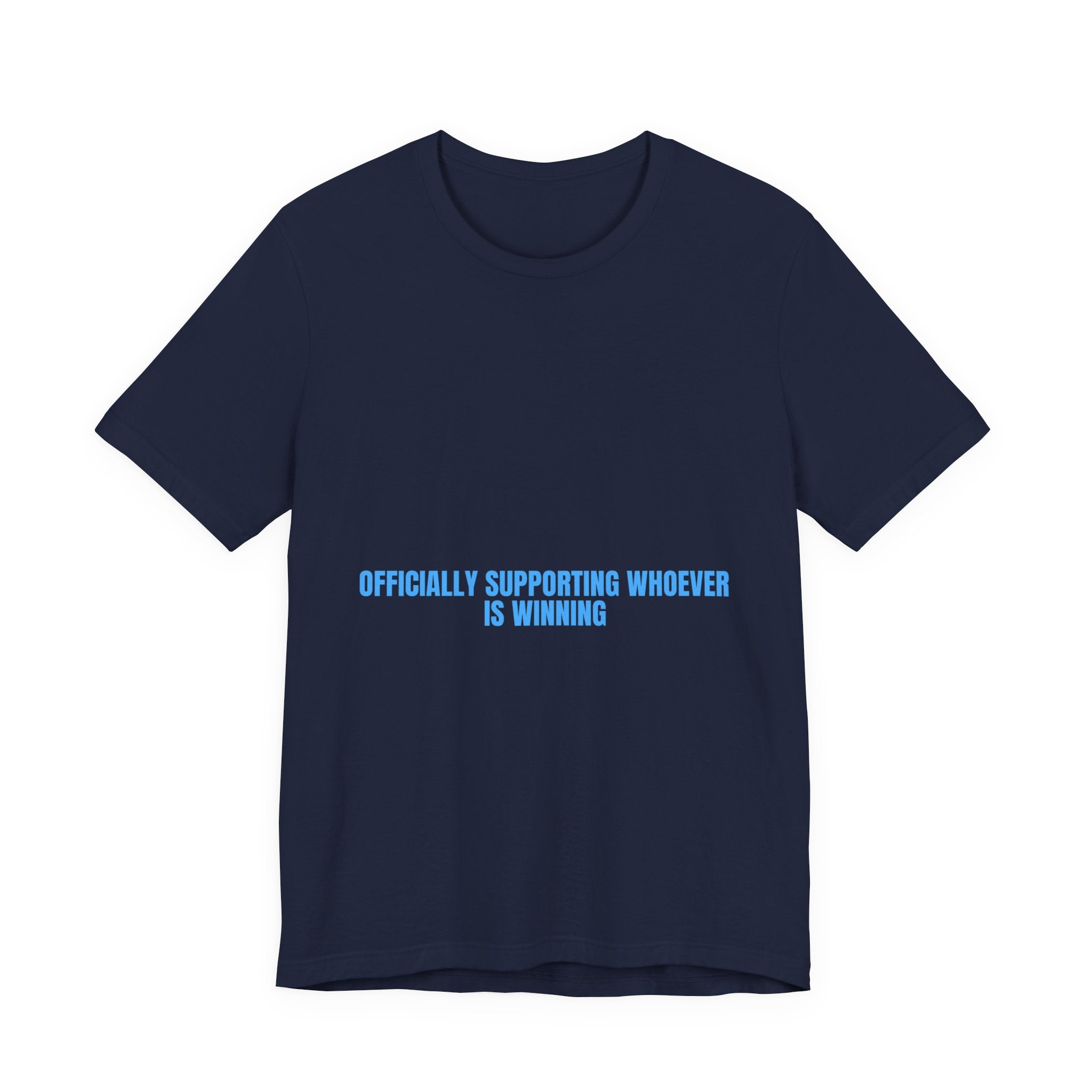 Officially Supporting Whoever Is Winning - Trendy Teez Funny Tee mockup