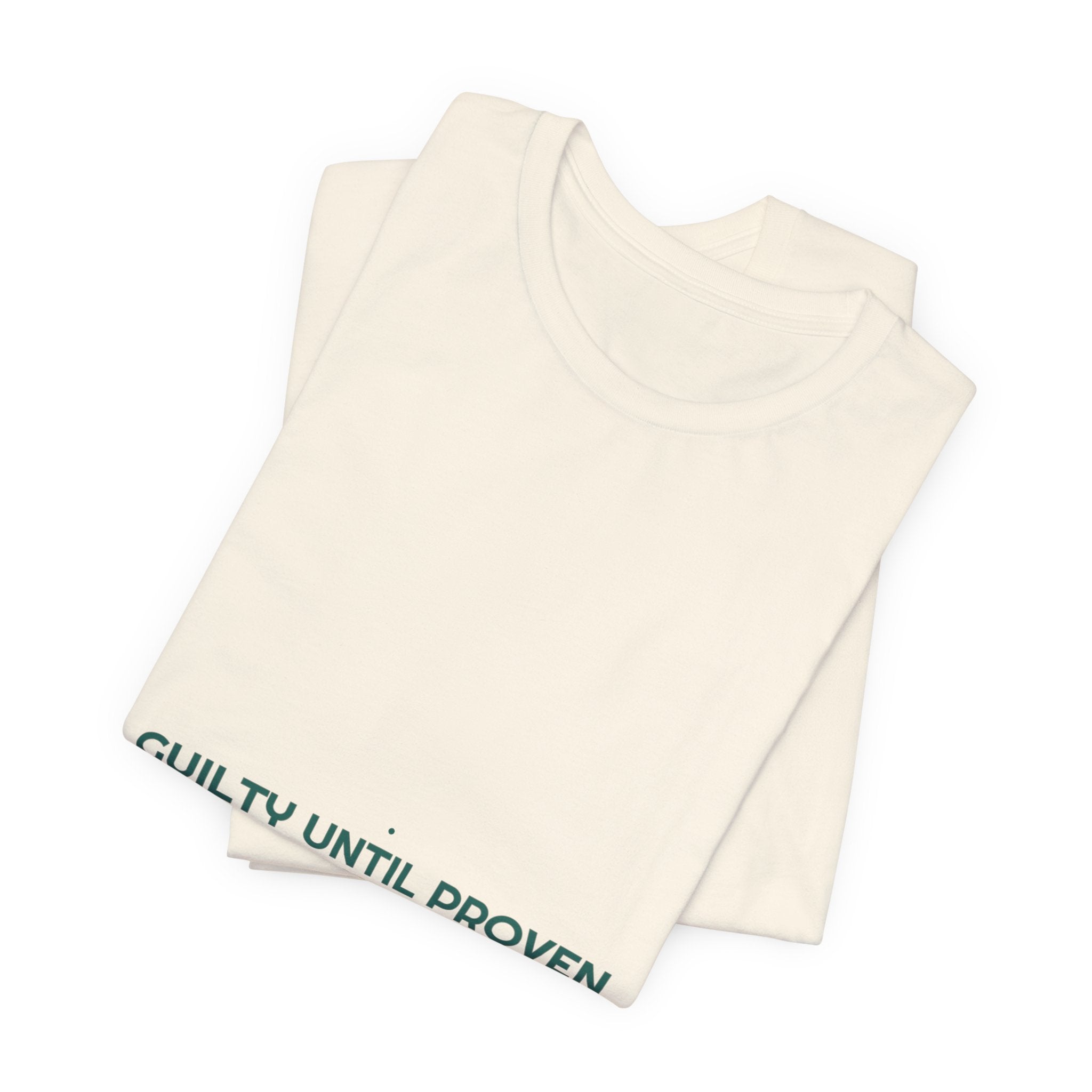 Guilty Until Proven Louder - Trendy Teez Funny Tee mockup