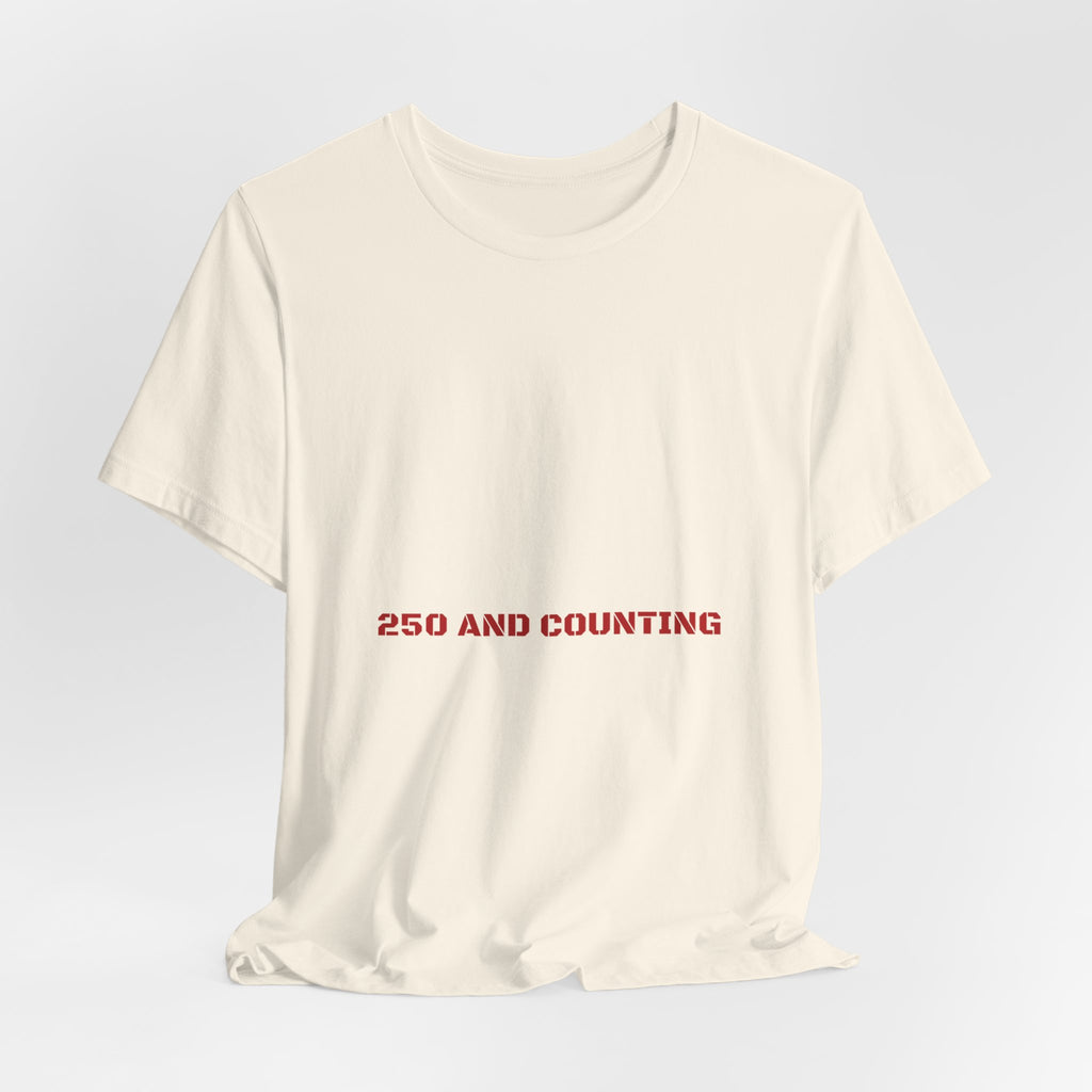 250 And Counting - Trendy Teez Funny Tee mockup