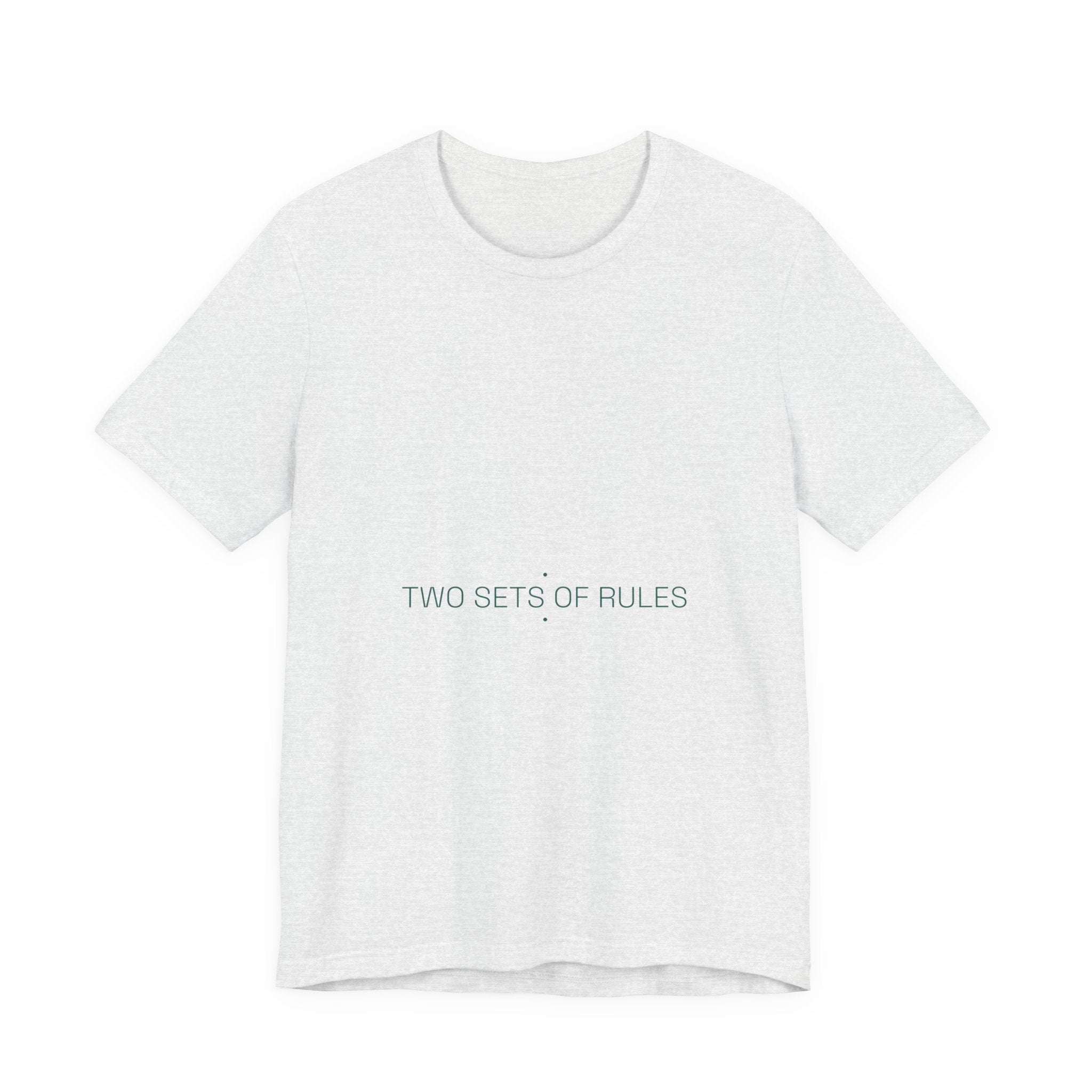 Two Sets Of Rules - Trendy Teez Funny Tee mockup