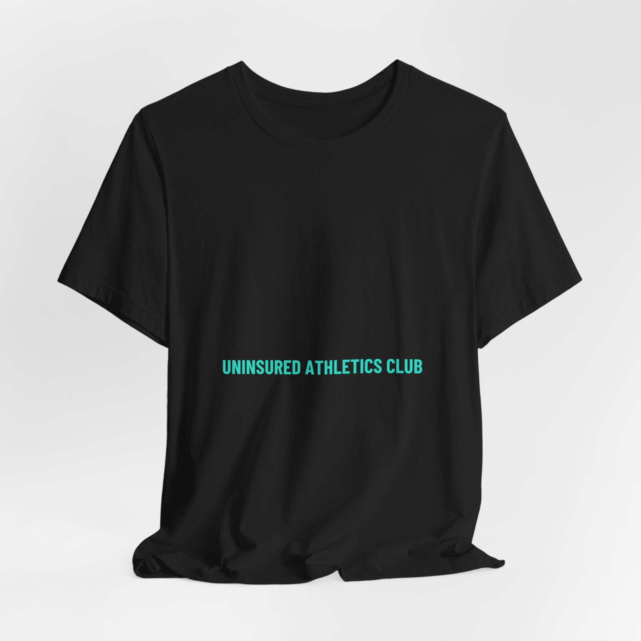 Uninsured Athletics Club - Trendy Teez Funny Tee mockup