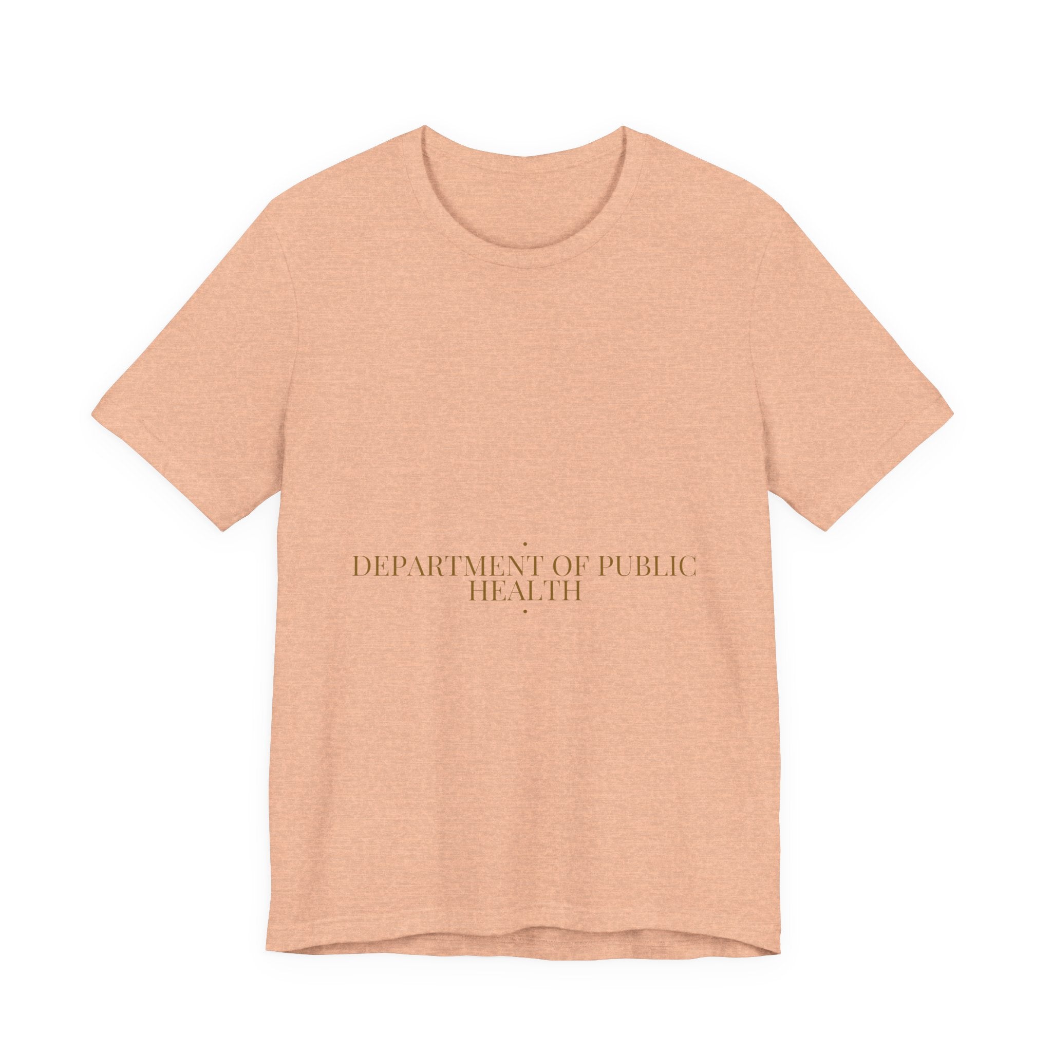 Department Of Public Health - Trendy Teez Funny Tee mockup