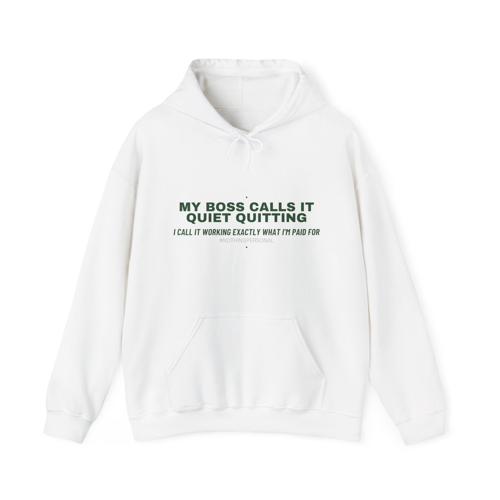 My Boss Calls It Quiet Quitting - Trendy Teez Funny Hoodie mockup