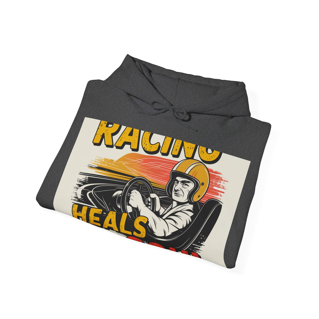 Racing Heals The Soul - Trendy Teez Funny Hoodie mockup