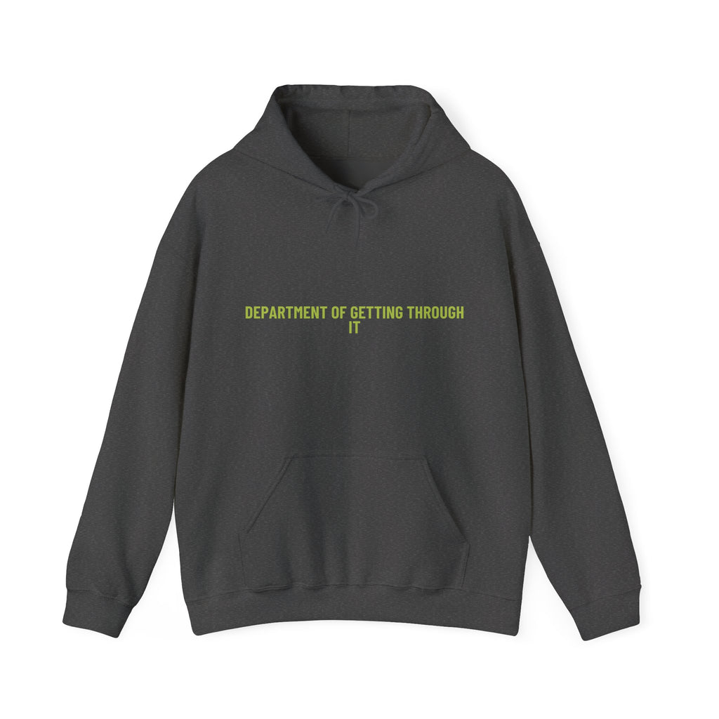 Department Of Getting Through It - Trendy Teez Funny Hoodie mockup