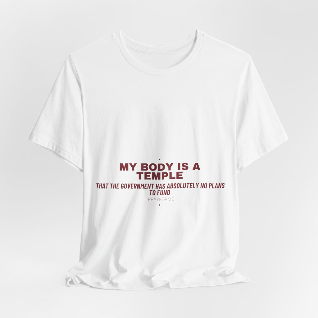 My Body Is A Temple - Trendy Teez Funny Tee mockup