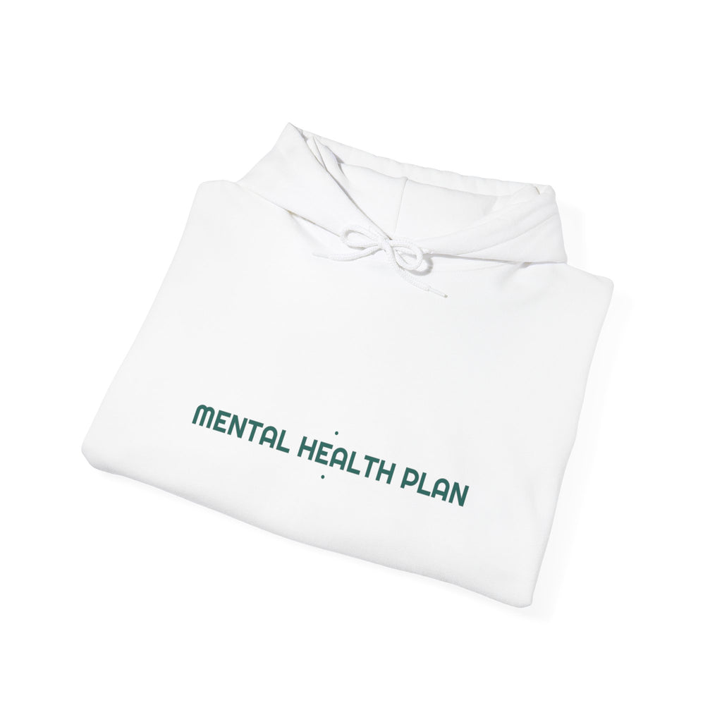 Mental Health Plan - Trendy Teez Funny Hoodie mockup