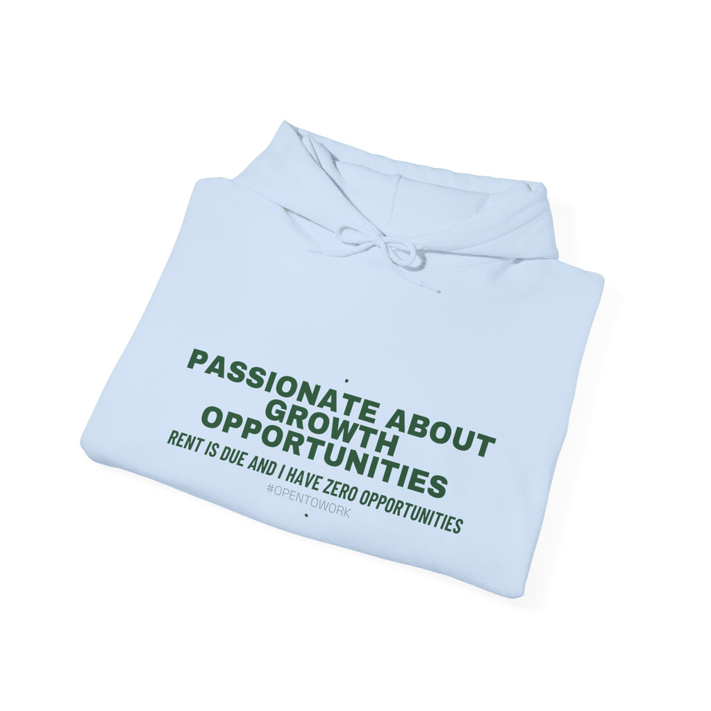 Passionate About Growth Opportunities - Trendy Teez Funny Hoodie mockup