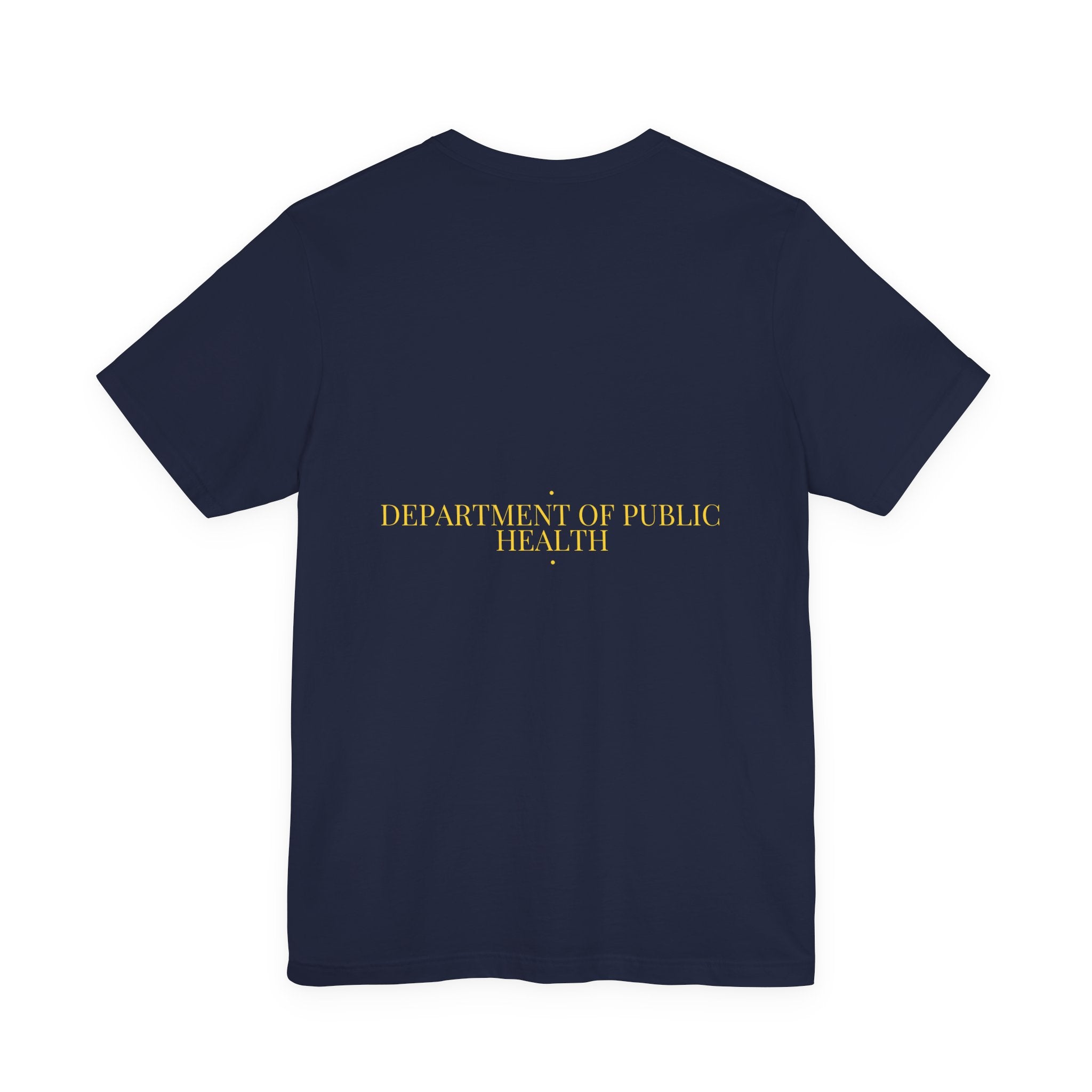 Department Of Public Health - Trendy Teez Funny Tee (Back Print) mockup