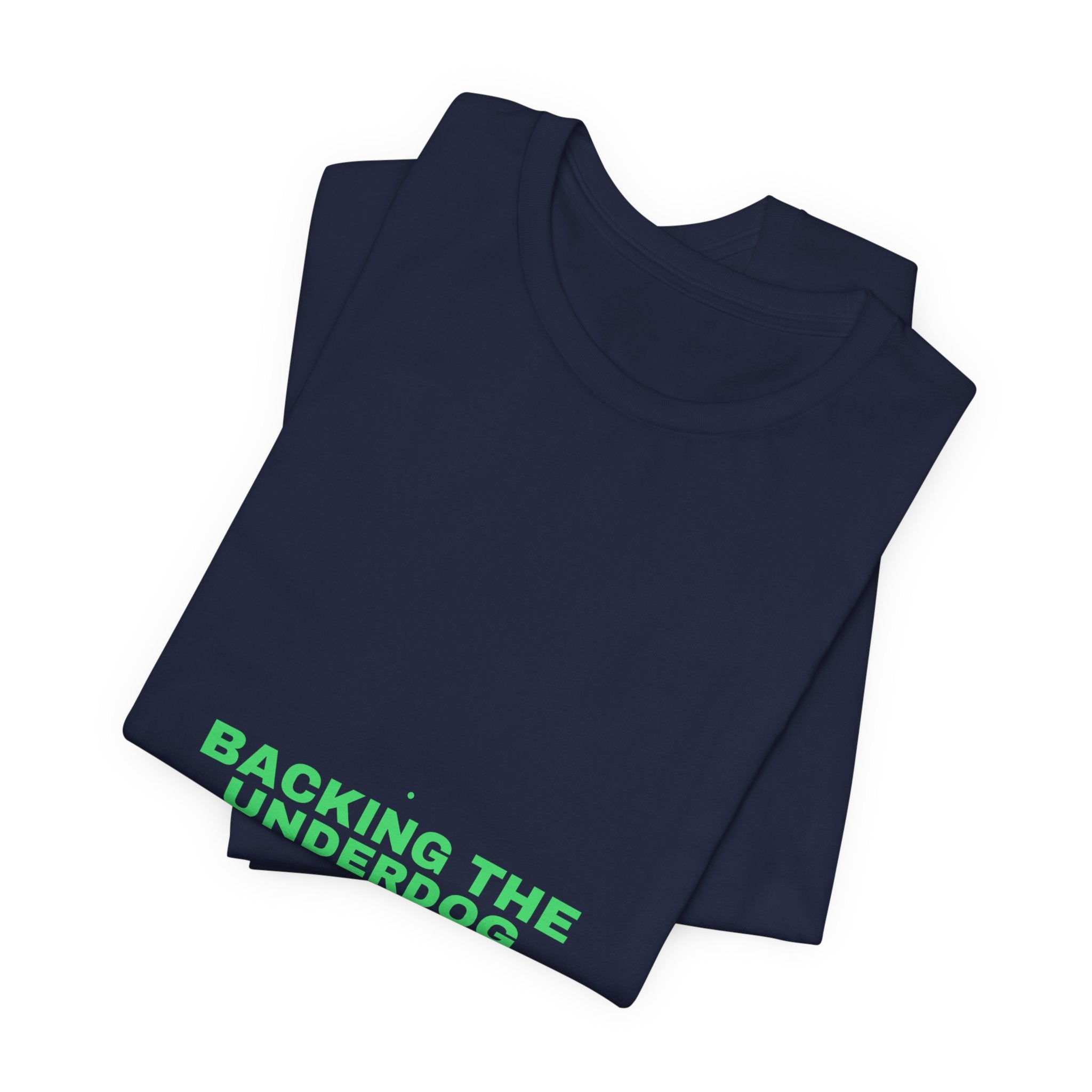 Backing The Underdog - Trendy Teez Funny Tee mockup