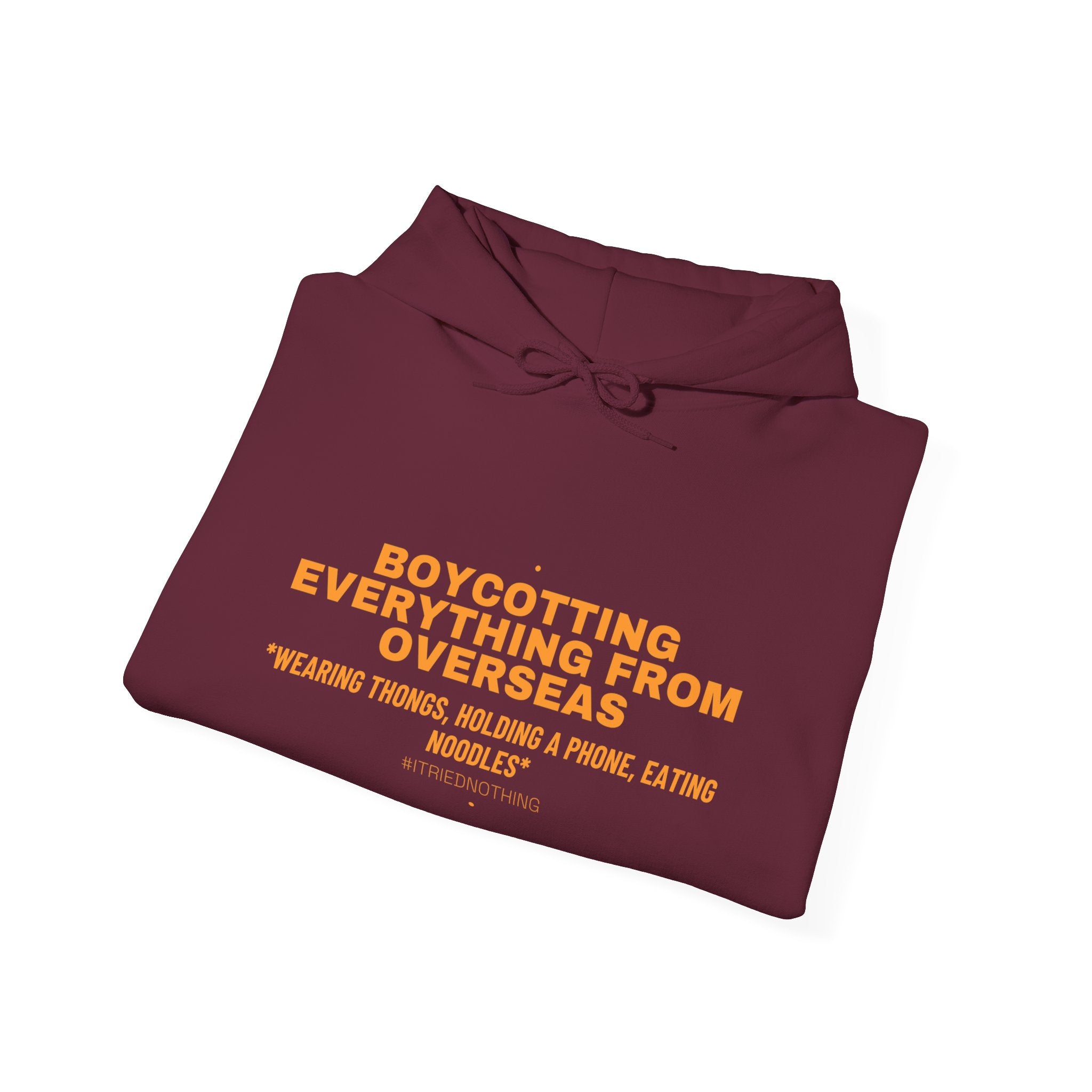 Boycotting Everything From Overseas - Trendy Teez Funny Hoodie mockup