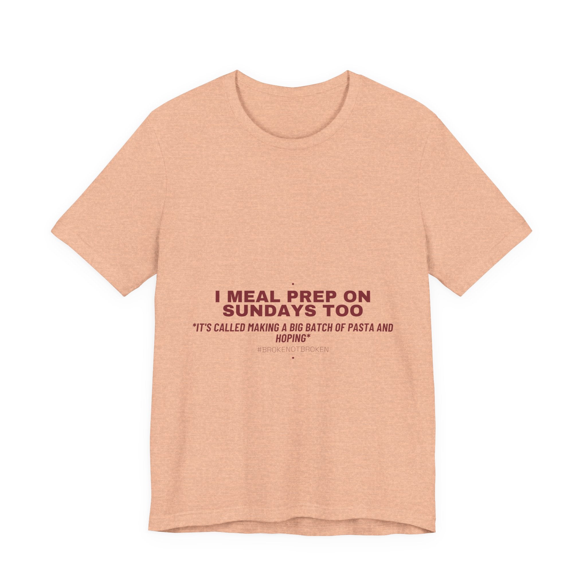I Meal Prep On Sundays Too - Trendy Teez Funny Tee mockup