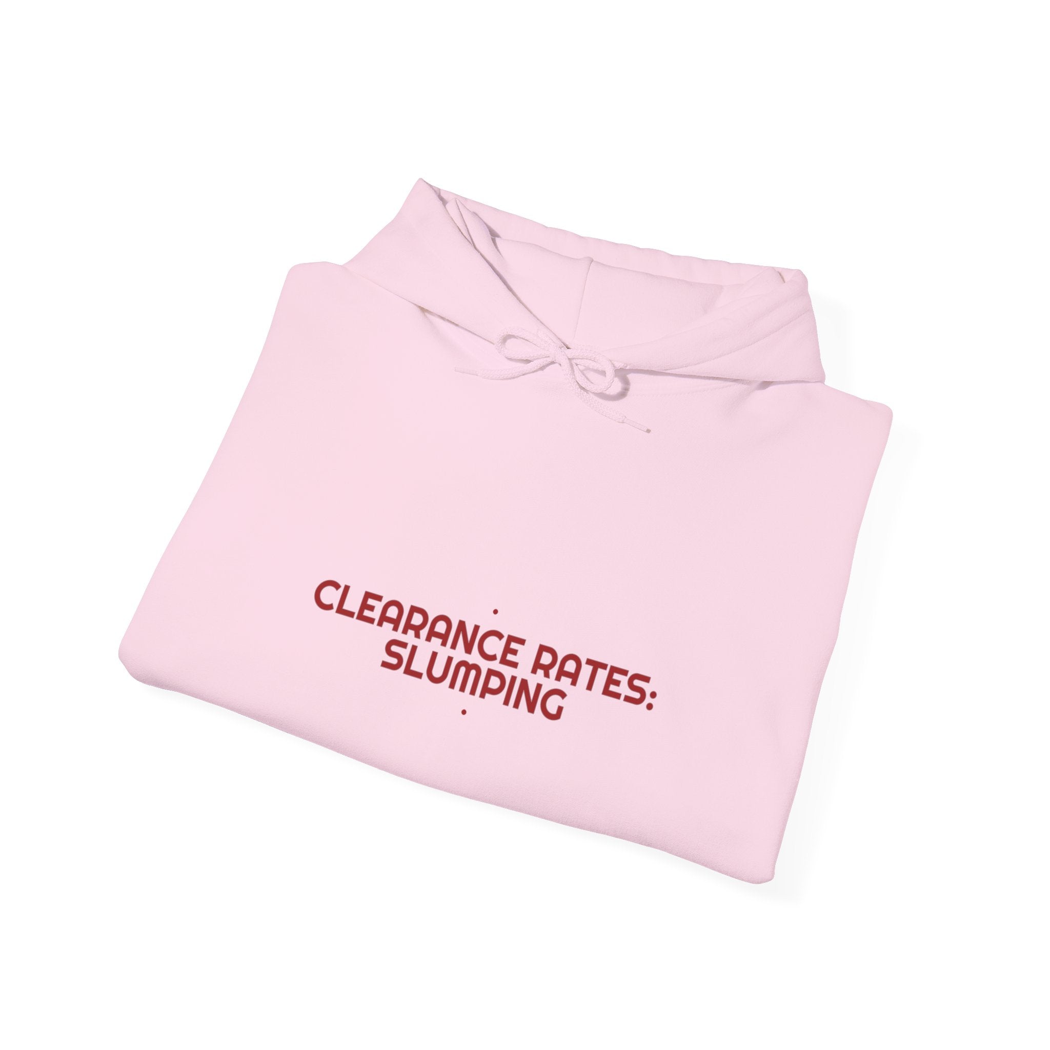 Clearance Rates: Slumping - Trendy Teez Funny Hoodie mockup