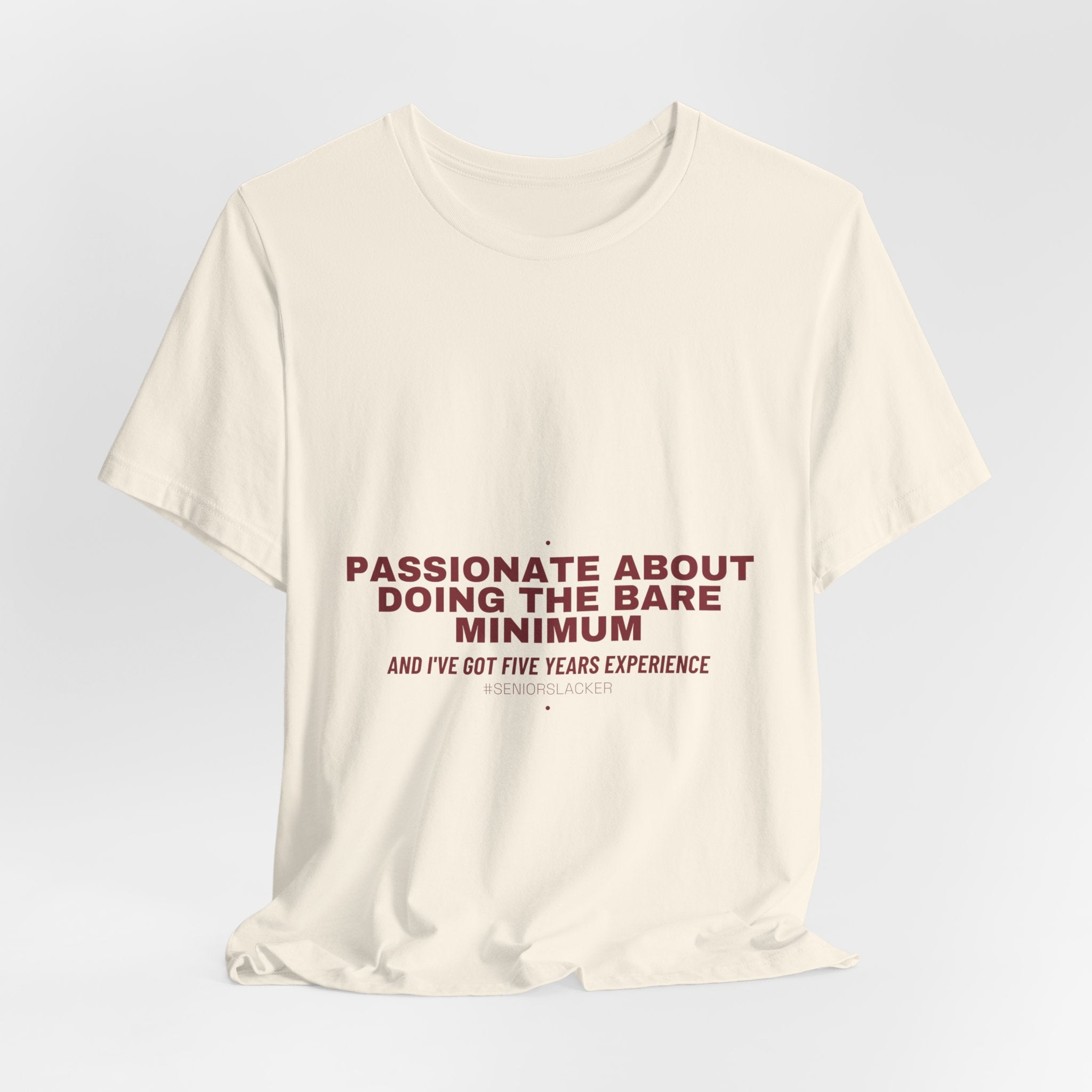 Passionate About Doing The Bare Minimum - Trendy Teez Funny Tee mockup