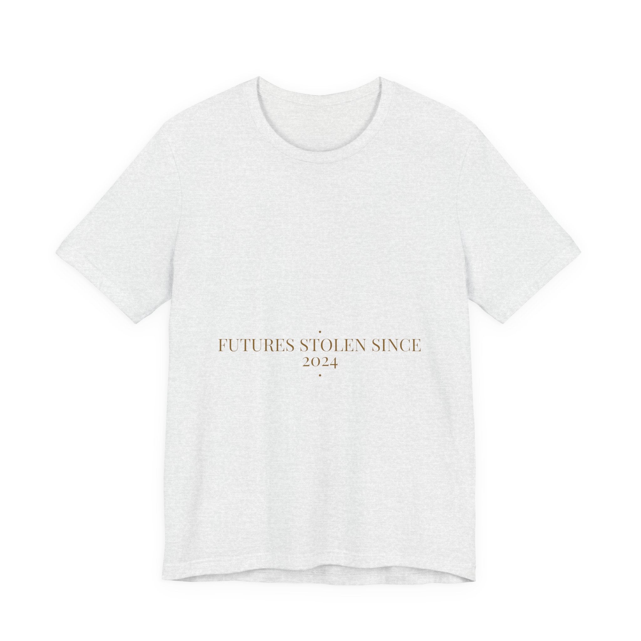 Futures Stolen Since 2024 - Trendy Teez Funny Tee mockup