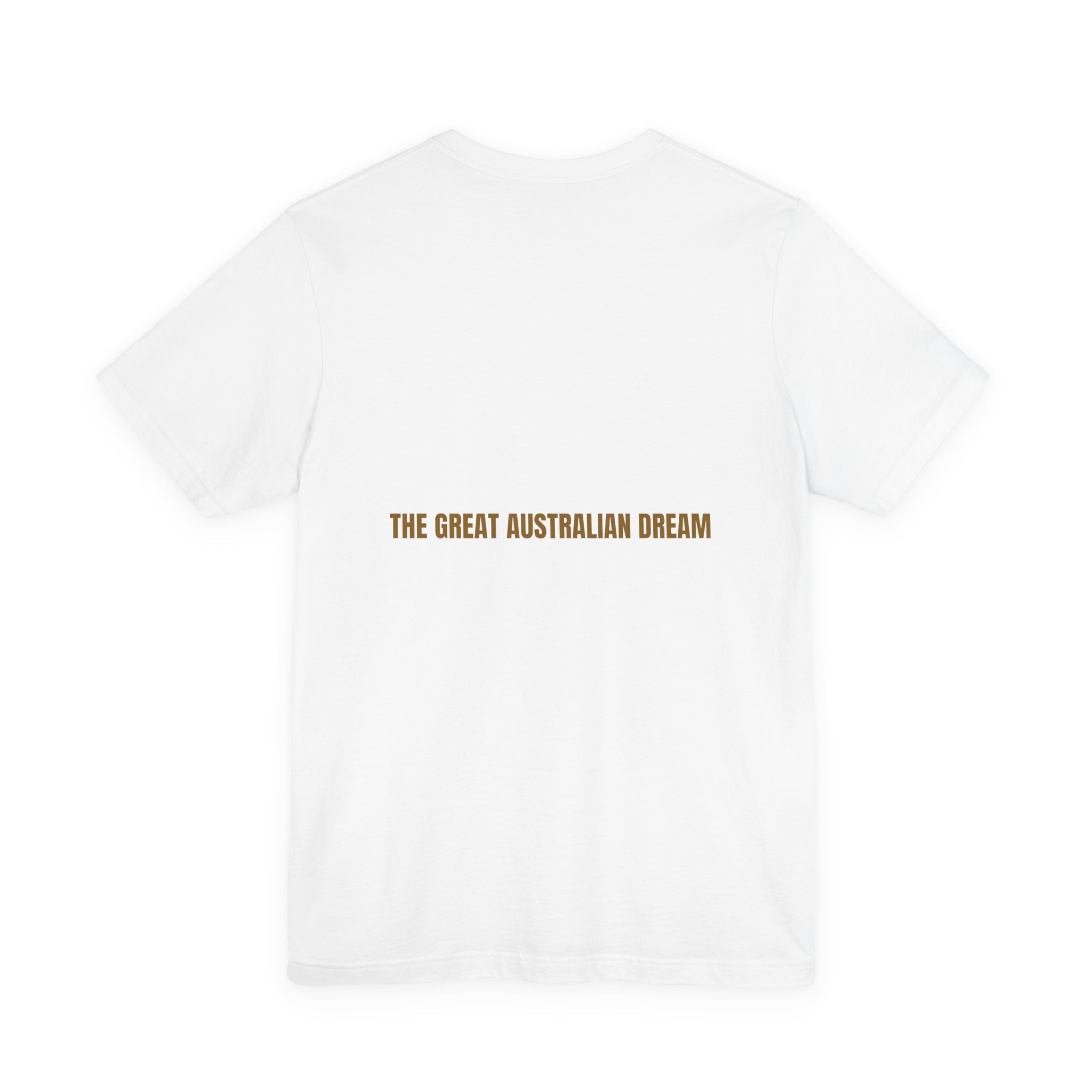 The Great Australian Dream - Trendy Teez Funny Tee (Back Print) mockup