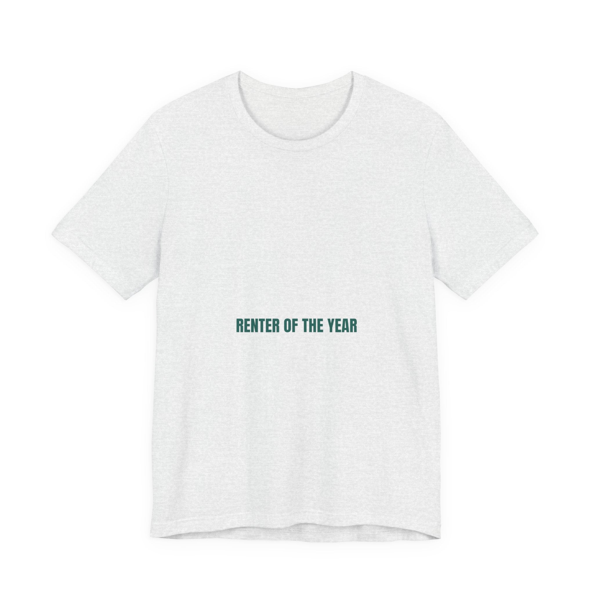 Renter Of The Year - Trendy Teez Funny Tee mockup