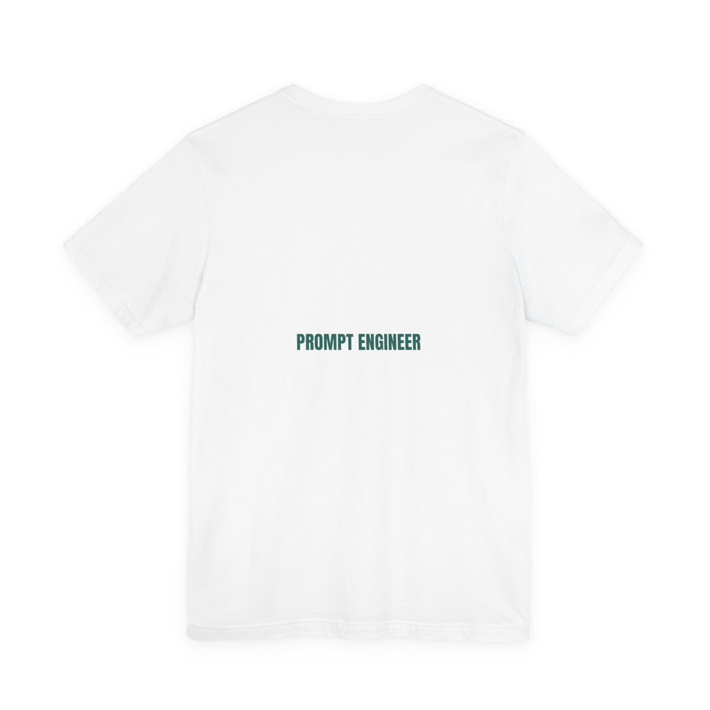 Prompt Engineer - Trendy Teez Funny Tee (Back Print) mockup