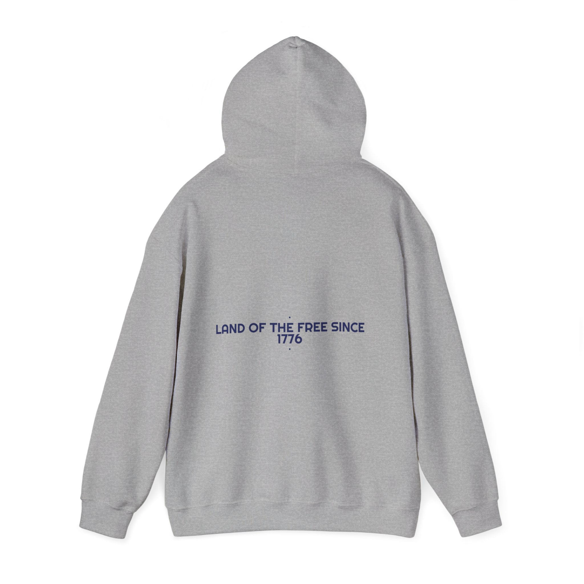 Land Of The Free Since 1776 — Funny Hoodie (Back Print)