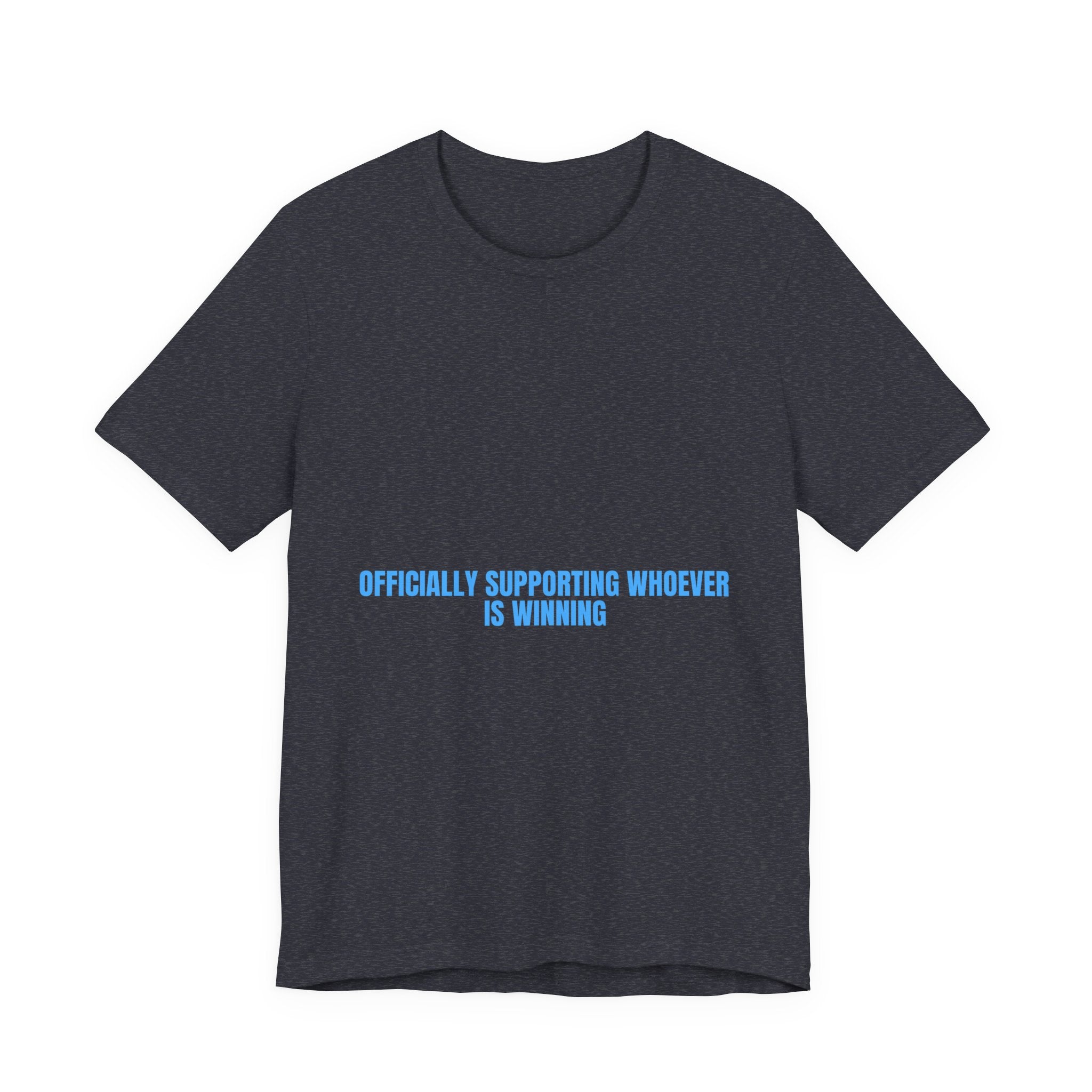 Officially Supporting Whoever Is Winning - Trendy Teez Funny Tee mockup
