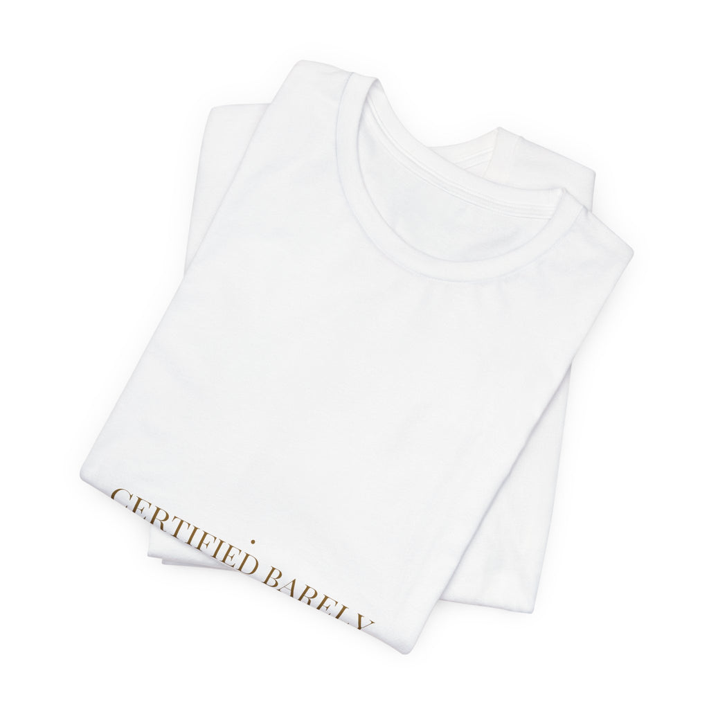 Certified Barely Coping - Trendy Teez Funny Tee mockup
