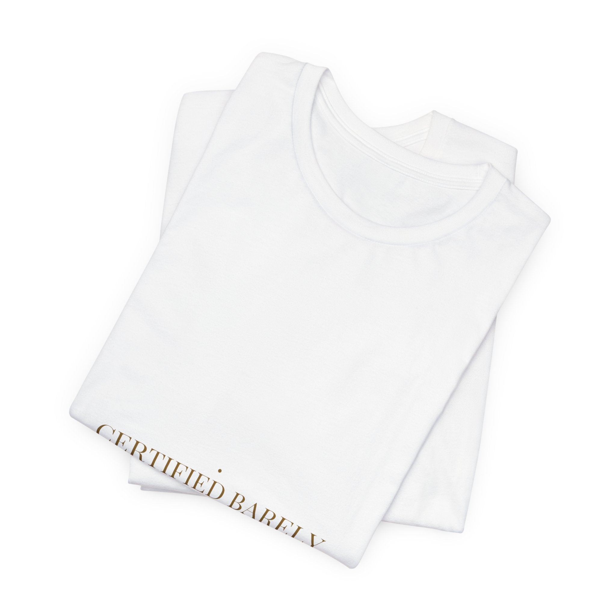 Certified Barely Coping - Trendy Teez Funny Tee mockup