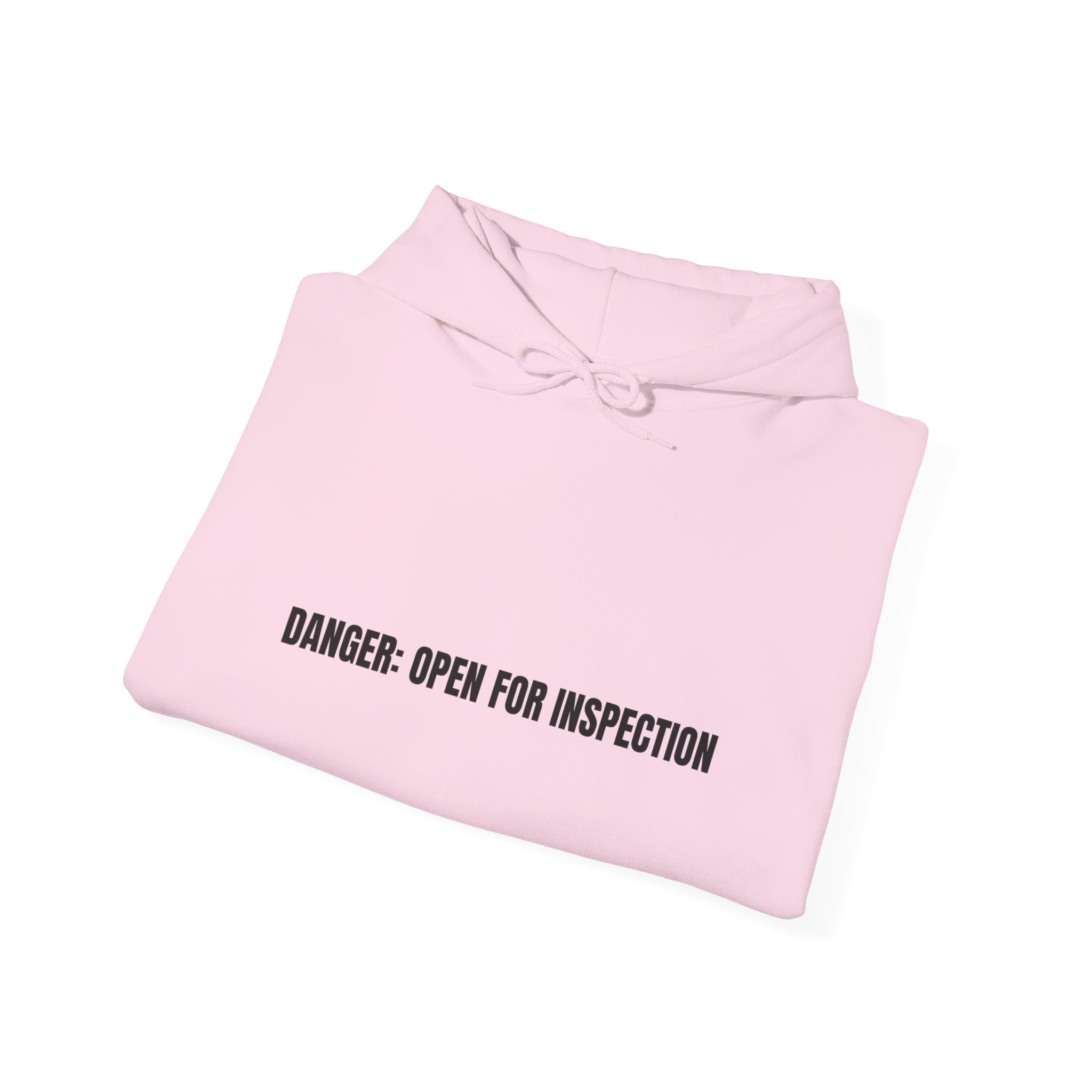 Danger: Open For Inspection - Trendy Teez Funny Hoodie mockup