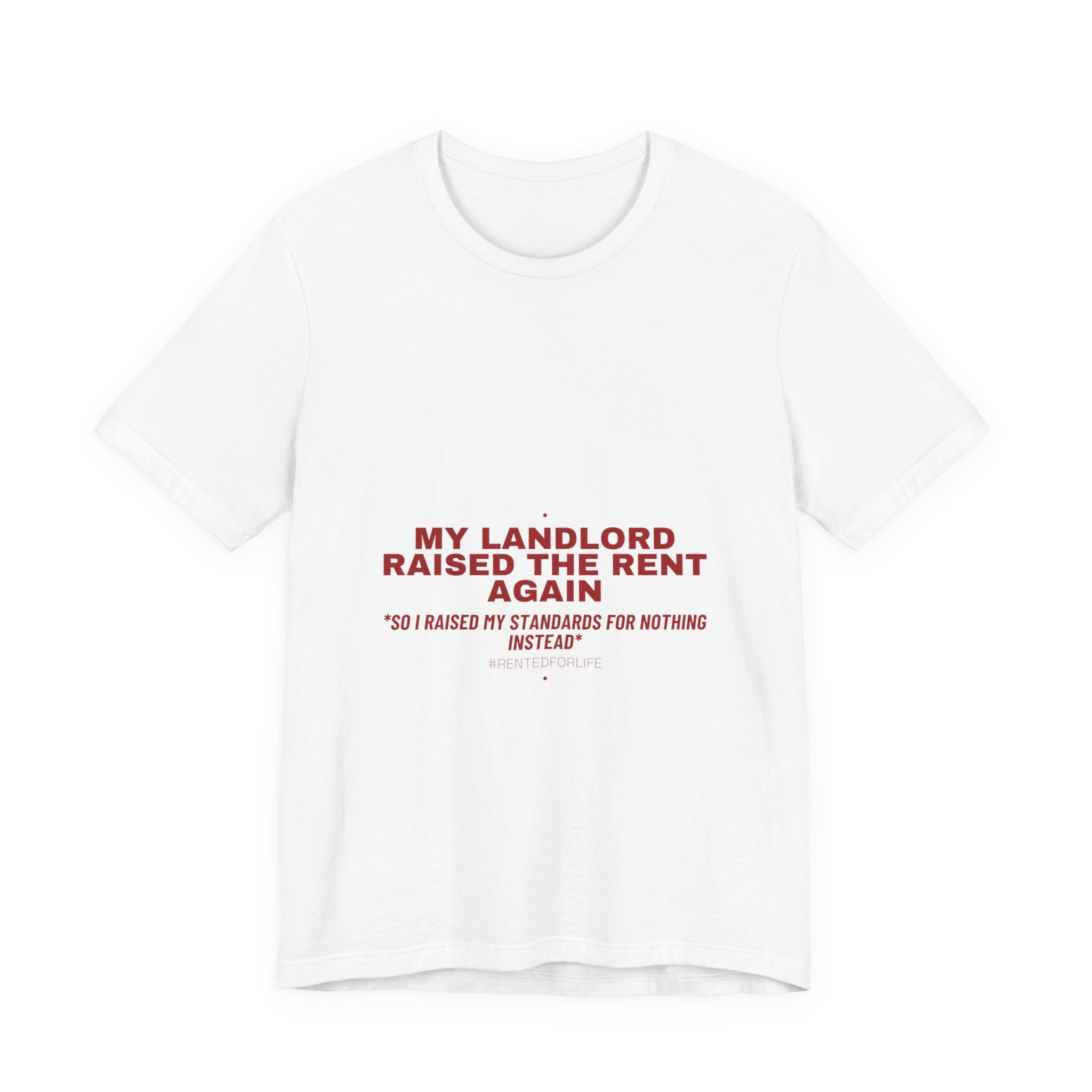 My Landlord Raised The Rent Again - Trendy Teez Funny Tee mockup