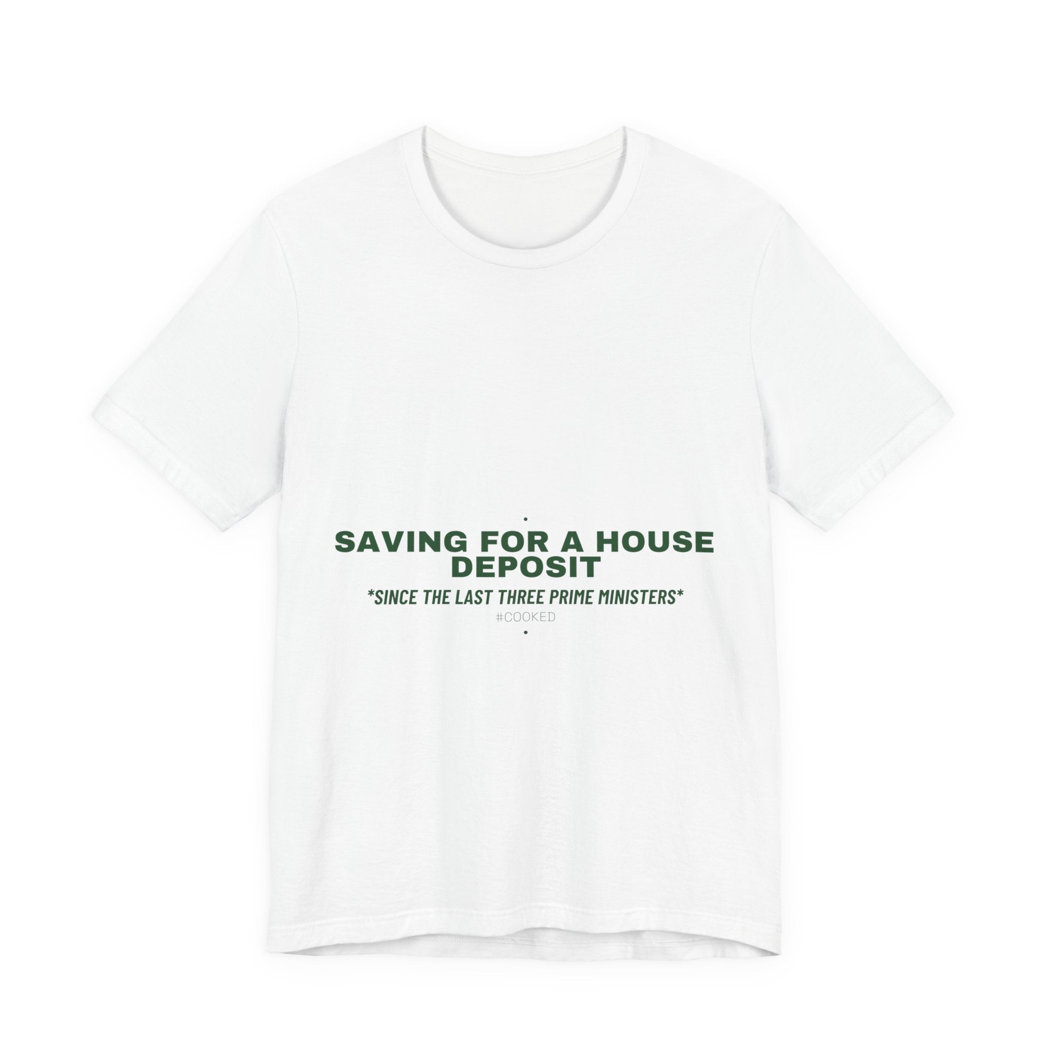 Saving For A House Deposit - Trendy Teez Funny Tee mockup