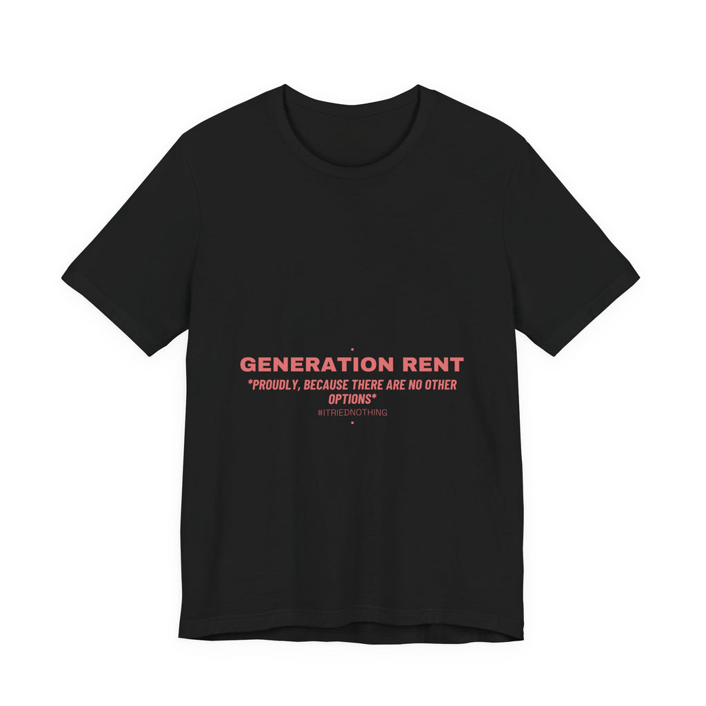 Generation Rent - Trendy Teez Funny Tee mockup