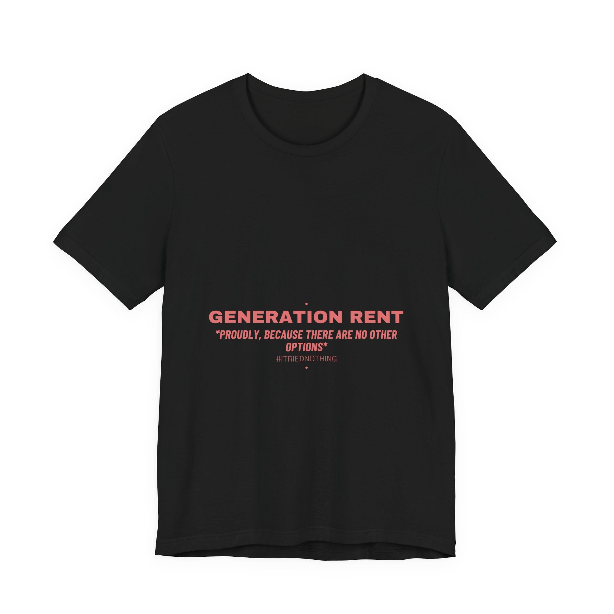 Generation Rent - Trendy Teez Funny Tee mockup