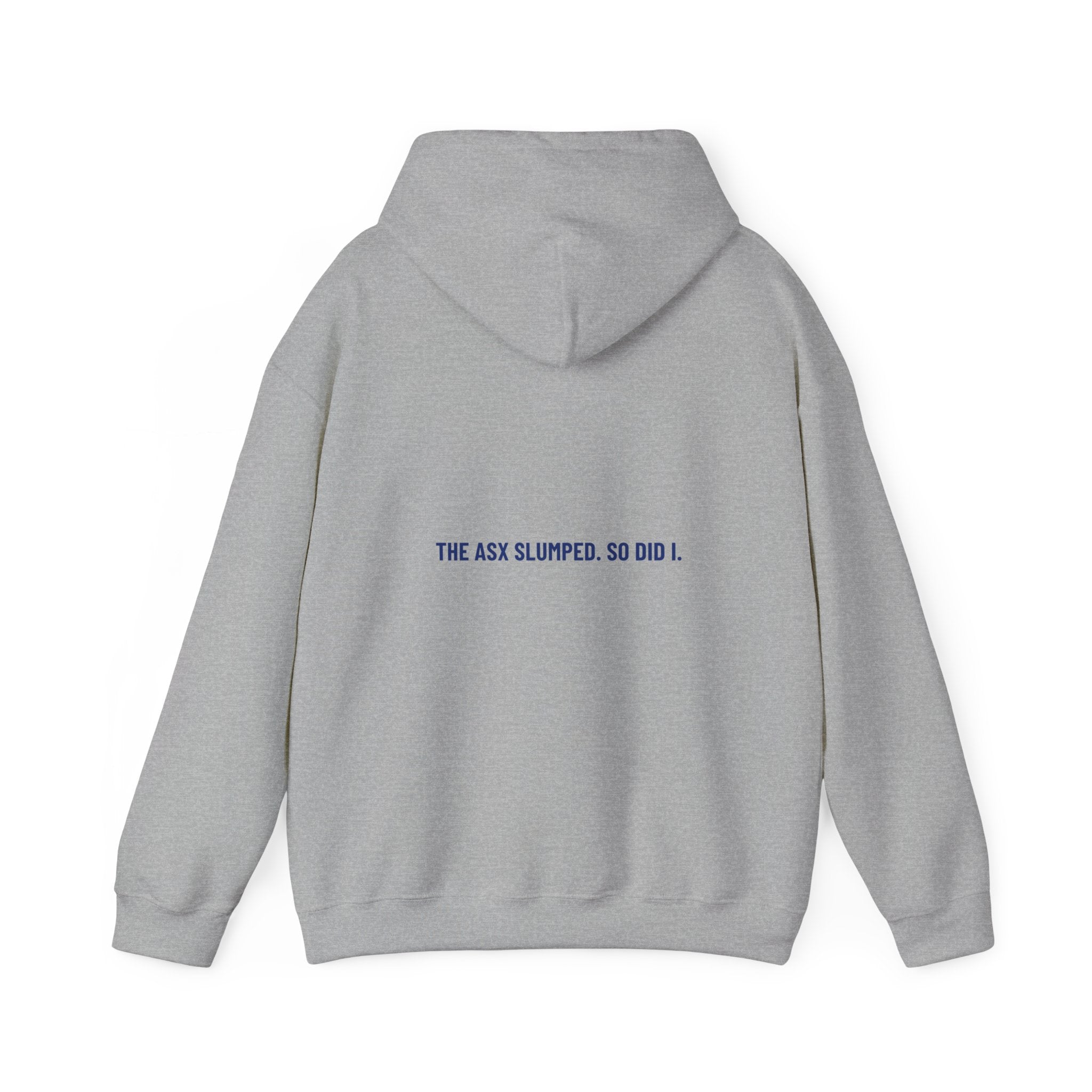 The Asx Slumped. So Did I. - Trendy Teez Funny Hoodie (Back Print) mockup