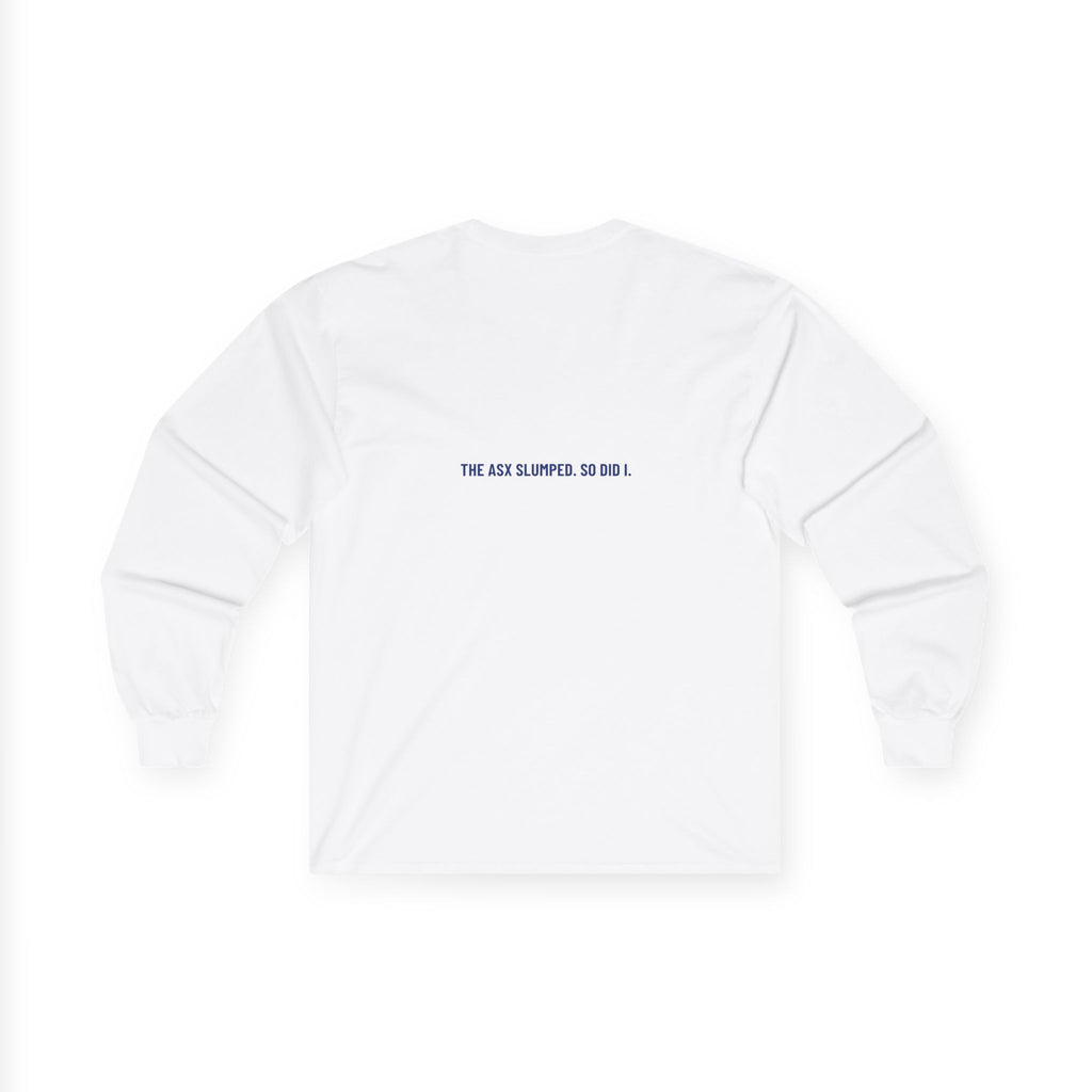 The Asx Slumped. So Did I. - Trendy Teez Funny Long Sleeve (Back Print) mockup