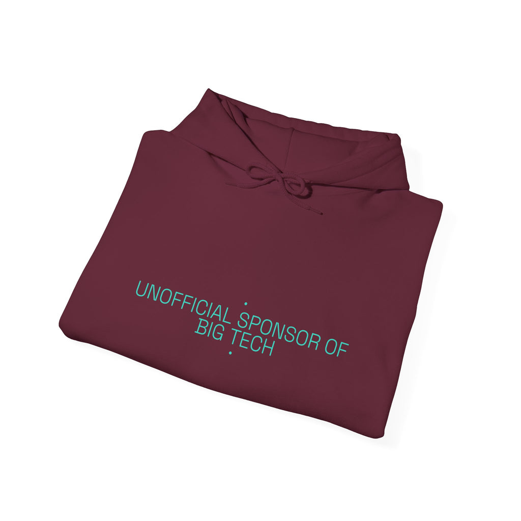 Unofficial Sponsor Of Big Tech - Trendy Teez Funny Hoodie mockup