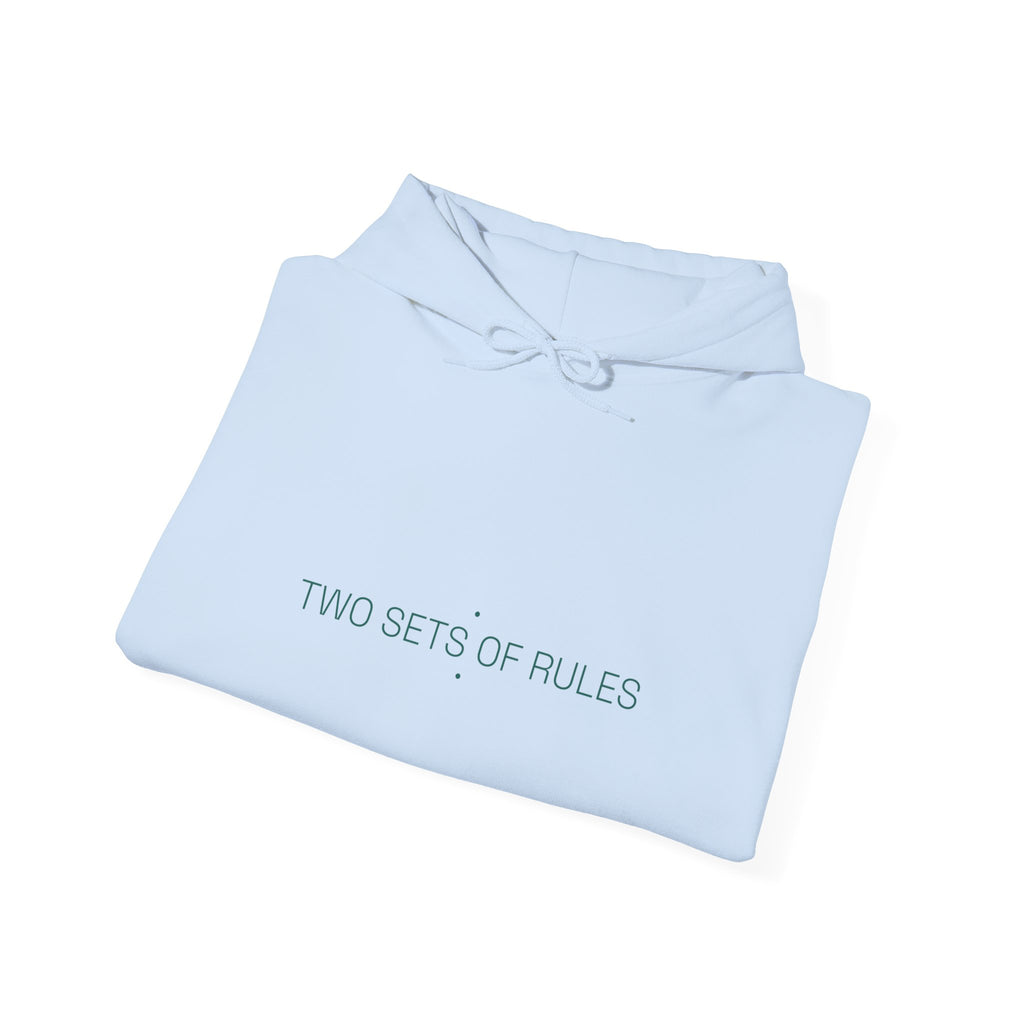 Two Sets Of Rules - Trendy Teez Funny Hoodie mockup