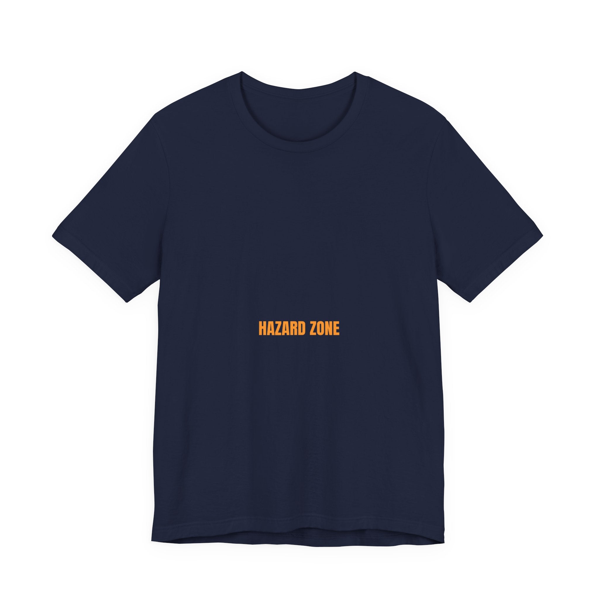 Hazard Zone - Trendy Teez Funny Tee mockup
