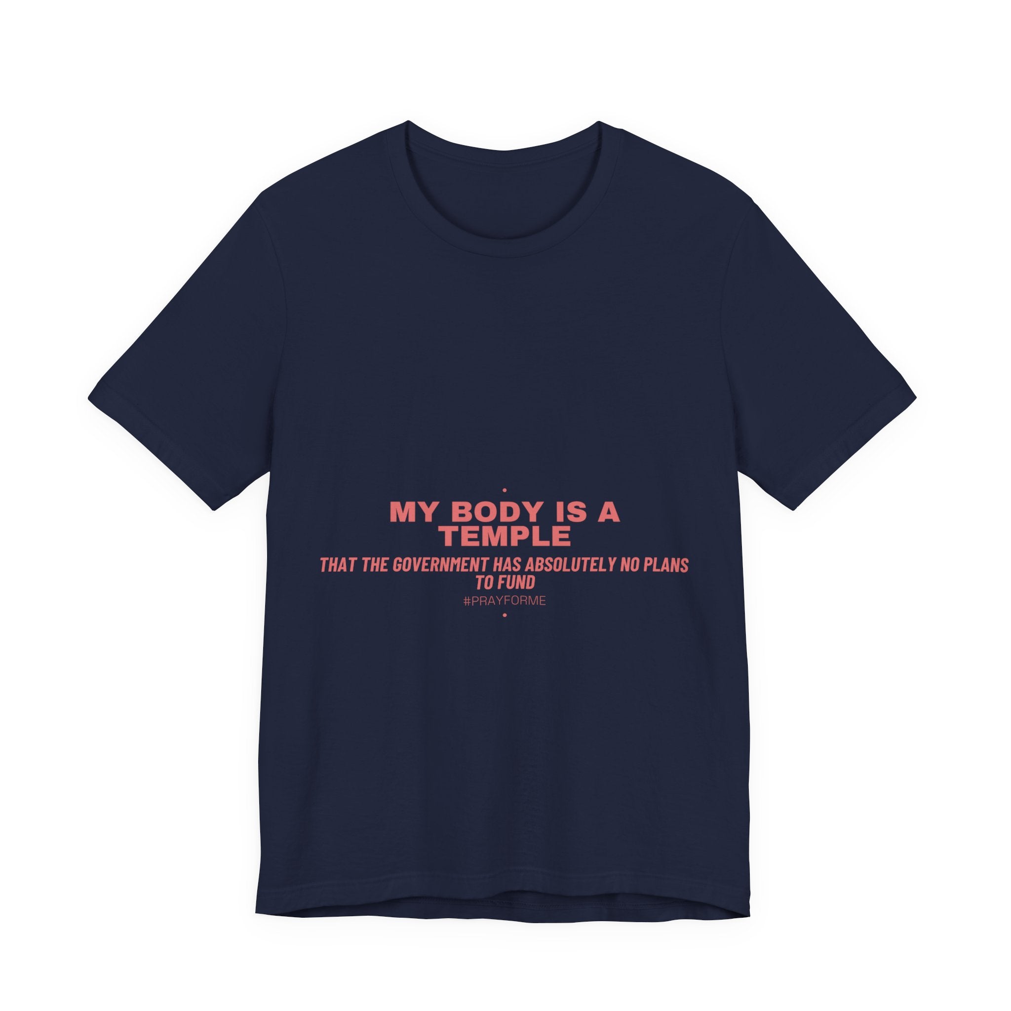 My Body Is A Temple - Trendy Teez Funny Tee mockup
