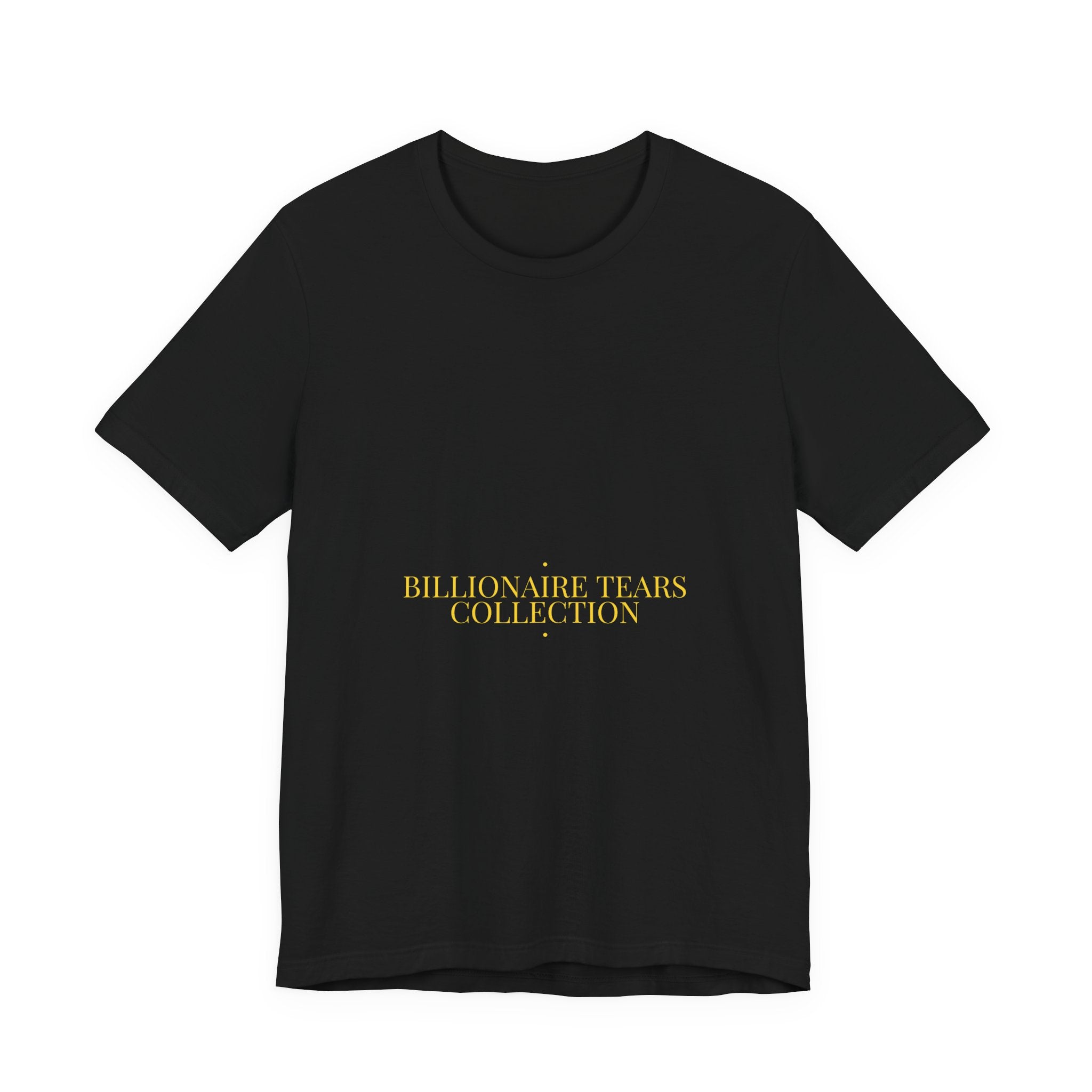 Billionaire Tears Collection - Trendy Teez Funny Tee mockup