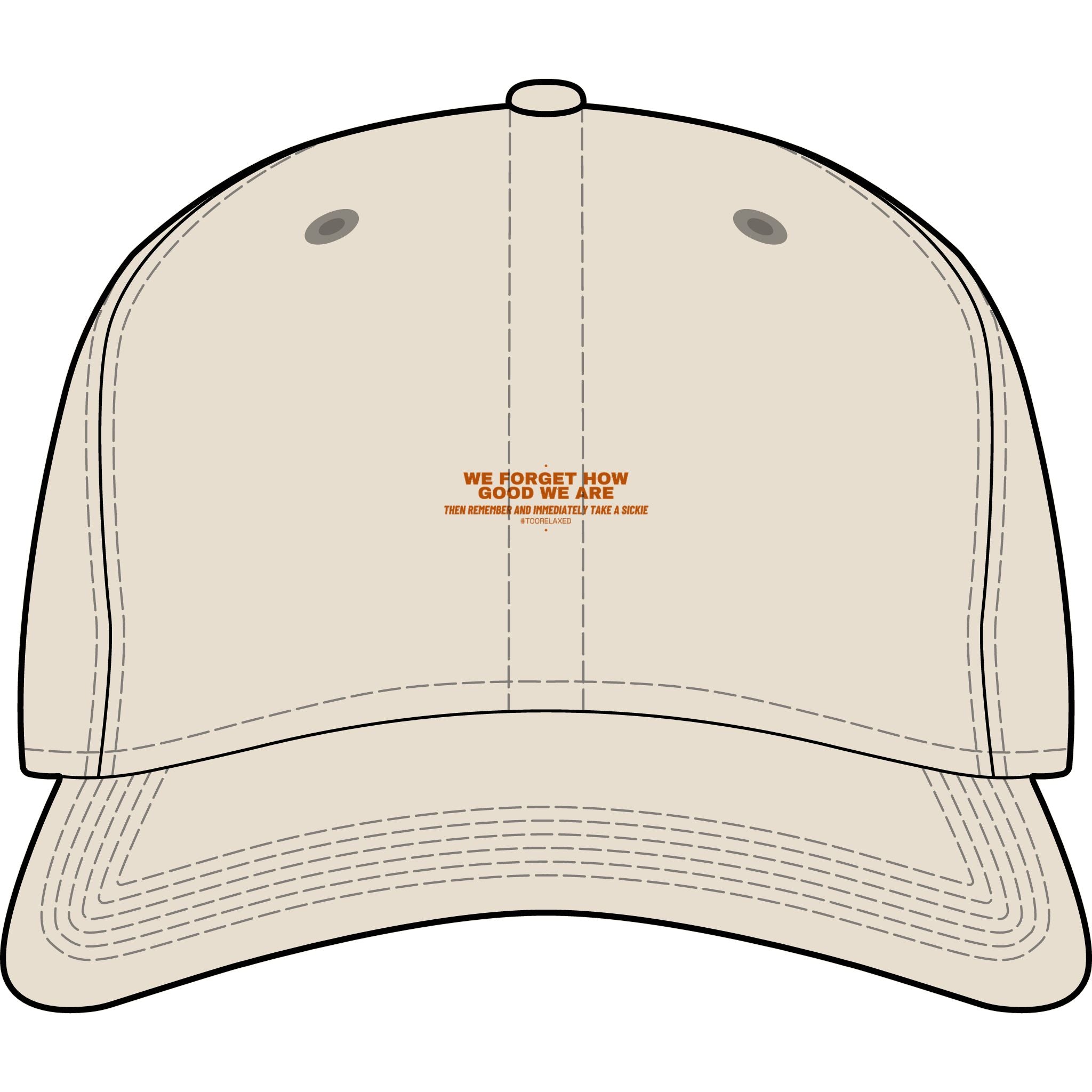 We Forget How Good We Are — Funny Cap
