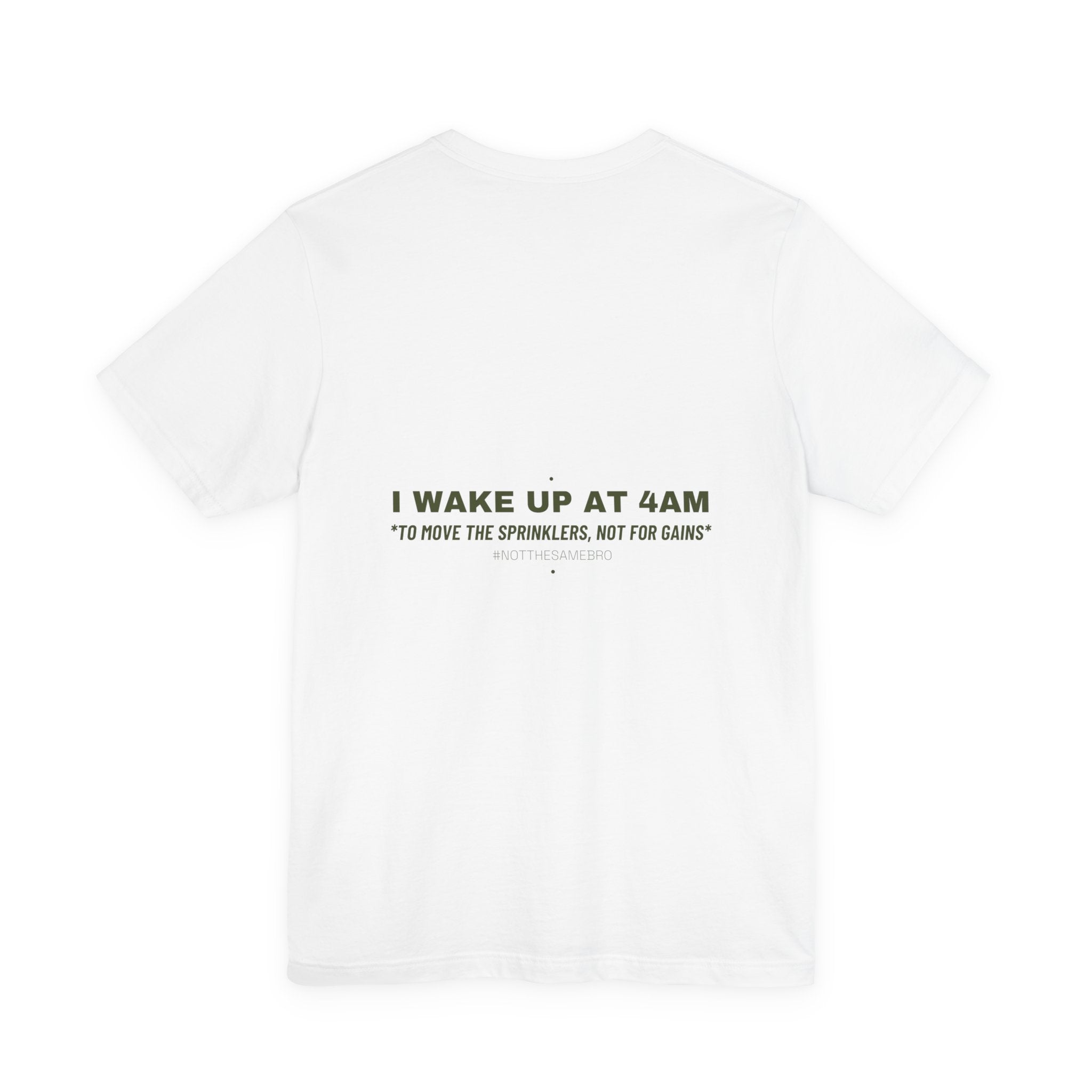 I Wake Up At 4Am - Trendy Teez Funny Tee (Back Print) mockup