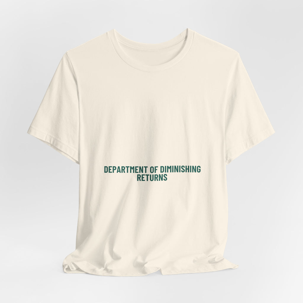 Department Of Diminishing Returns - Trendy Teez Funny Tee mockup
