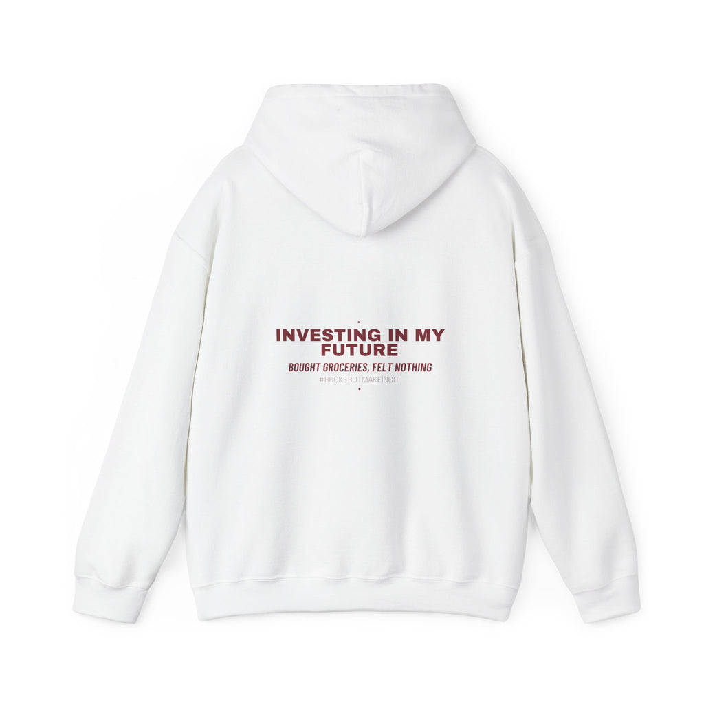 Investing In My Future - Trendy Teez Funny Hoodie (Back Print) mockup