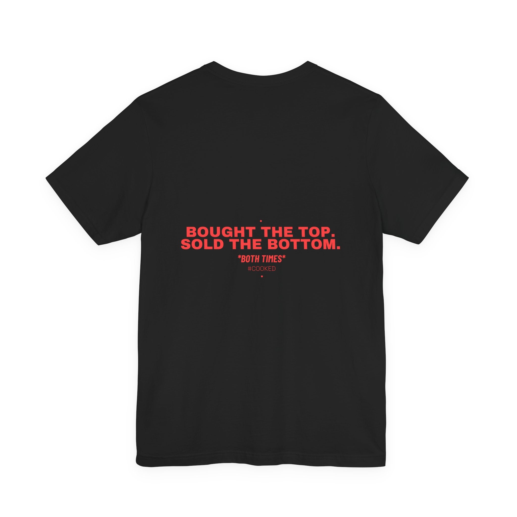 Bought The Top. Sold The Bottom. - Trendy Teez Funny Tee (Back Print) mockup